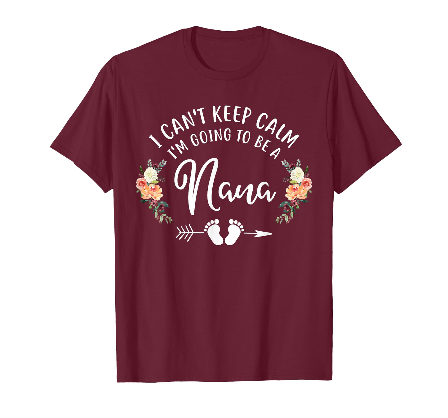 I Can't Keep Calm I'm Going to Be a Nana T-Shirt