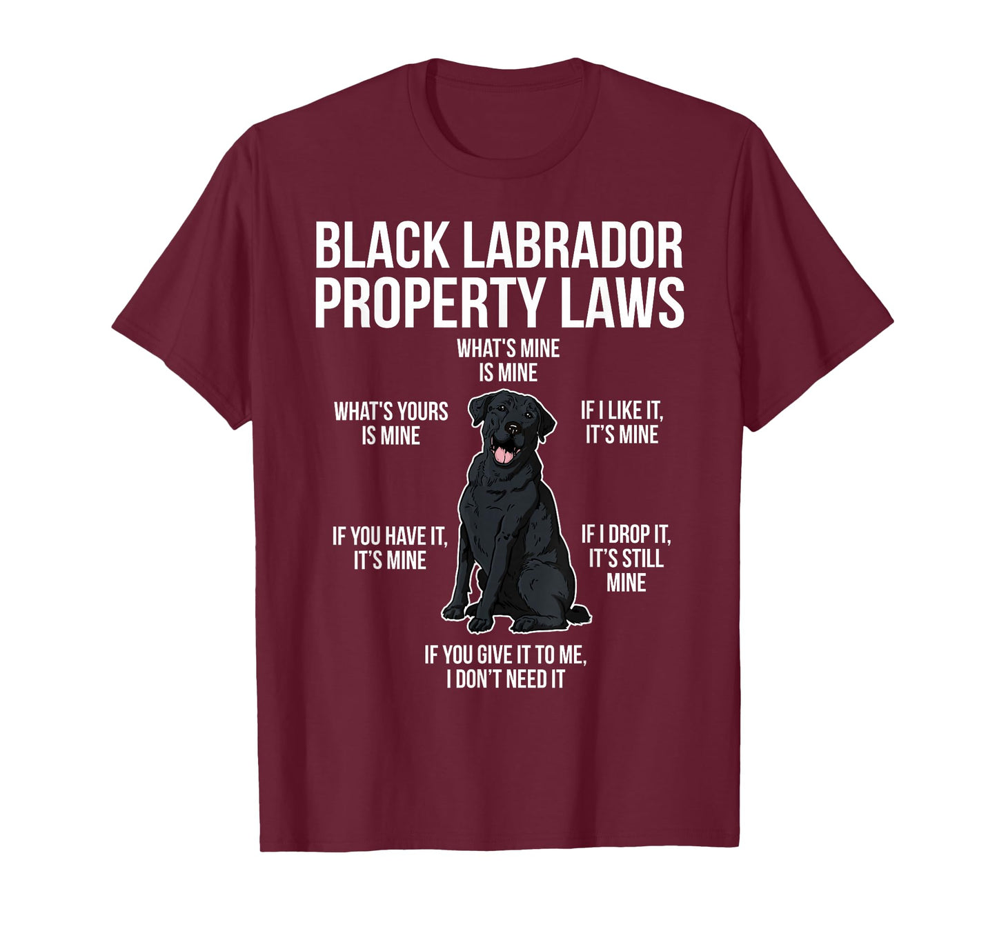Funny Black Labrador Owner Black Lab Lover T-Shirt