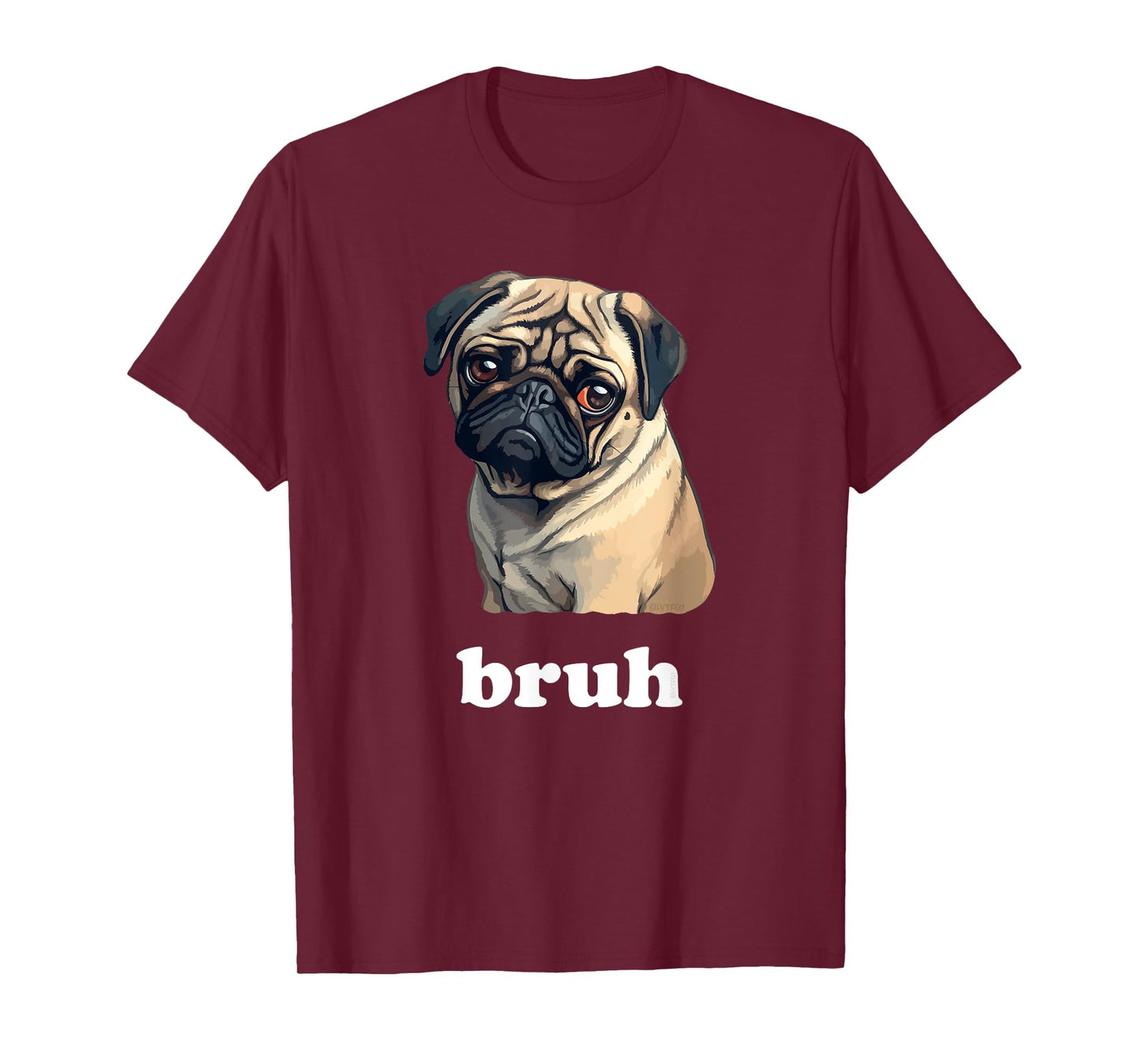 Cute Suspicious Pug says Bruh Funny Dog T-Shirt for Men Women Kids