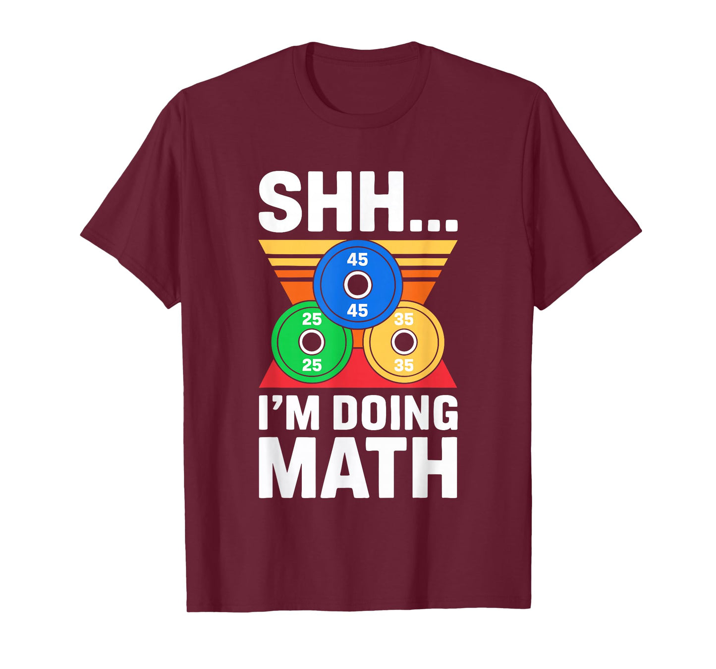 Shhh I'm Doing Math Shirt Funny Men Women Gym Weightlifting T-Shirt