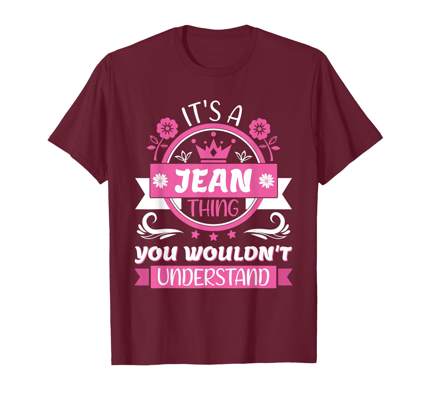 Jean Name | It's a Jean Thing You Wouldn't Understand T-Shirt