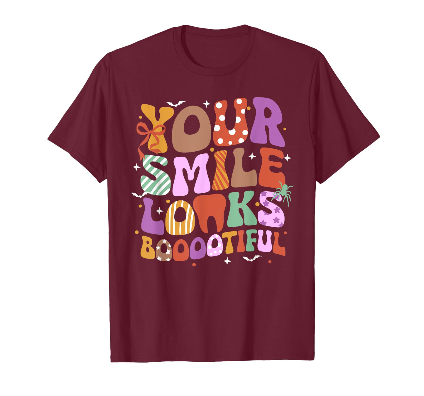 Halloween Dental Spooky Dentist Your Smile Looks Booootiful T-Shirt