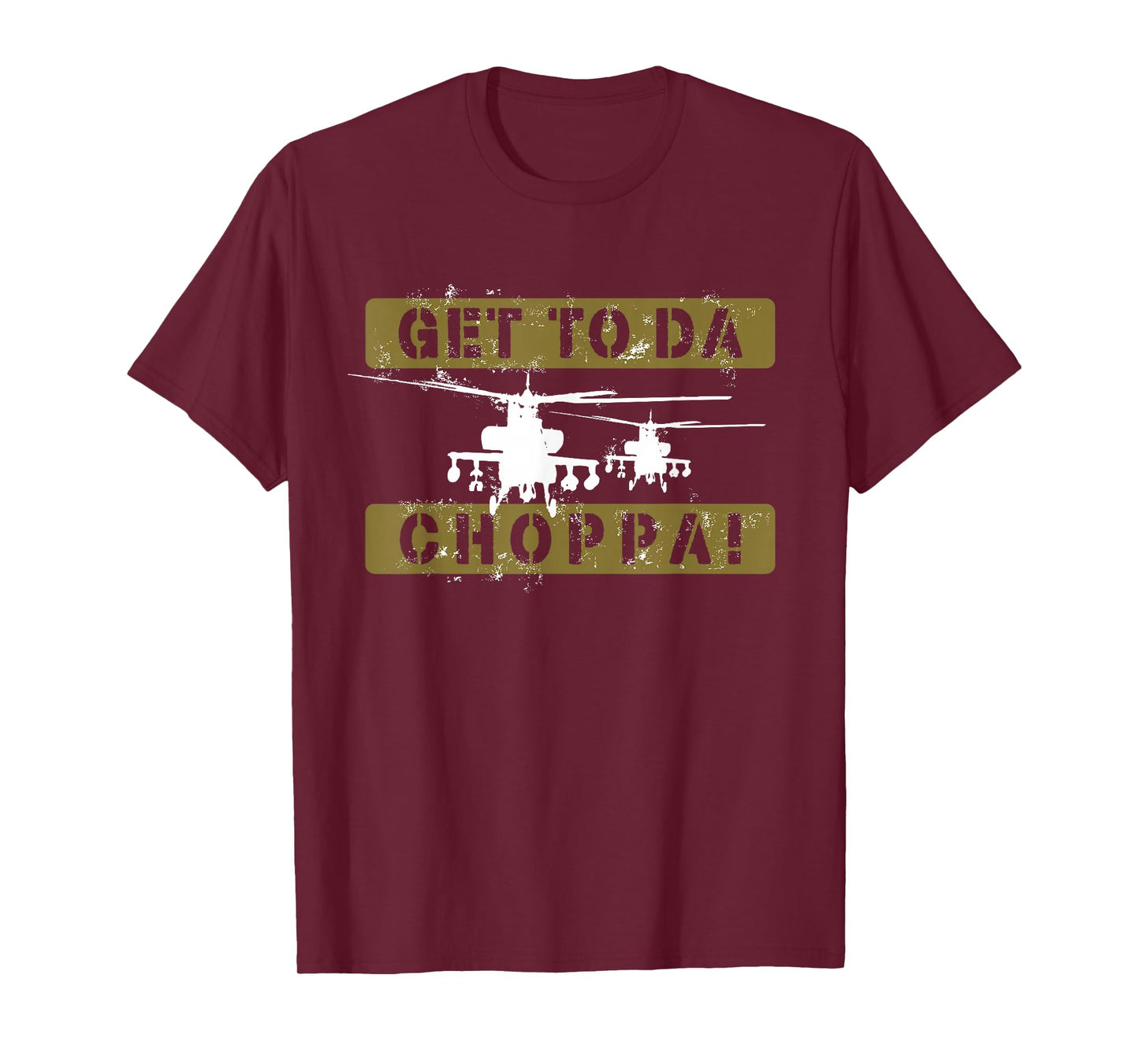Get To Da Choppa Funny Retro T-Shirt