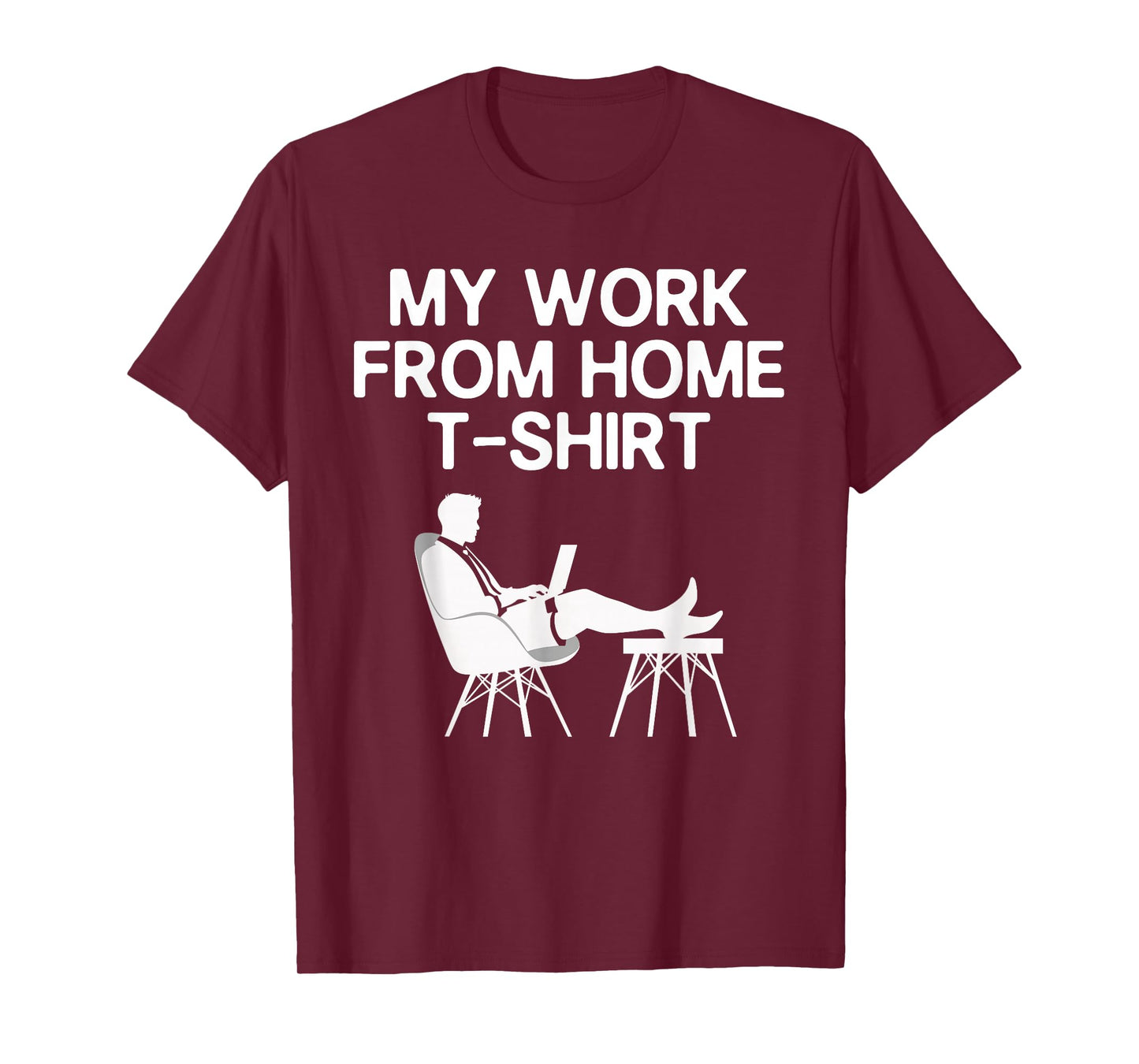 Cool Work from Home Outfit for Men Women Remote Work WFH T-Shirt