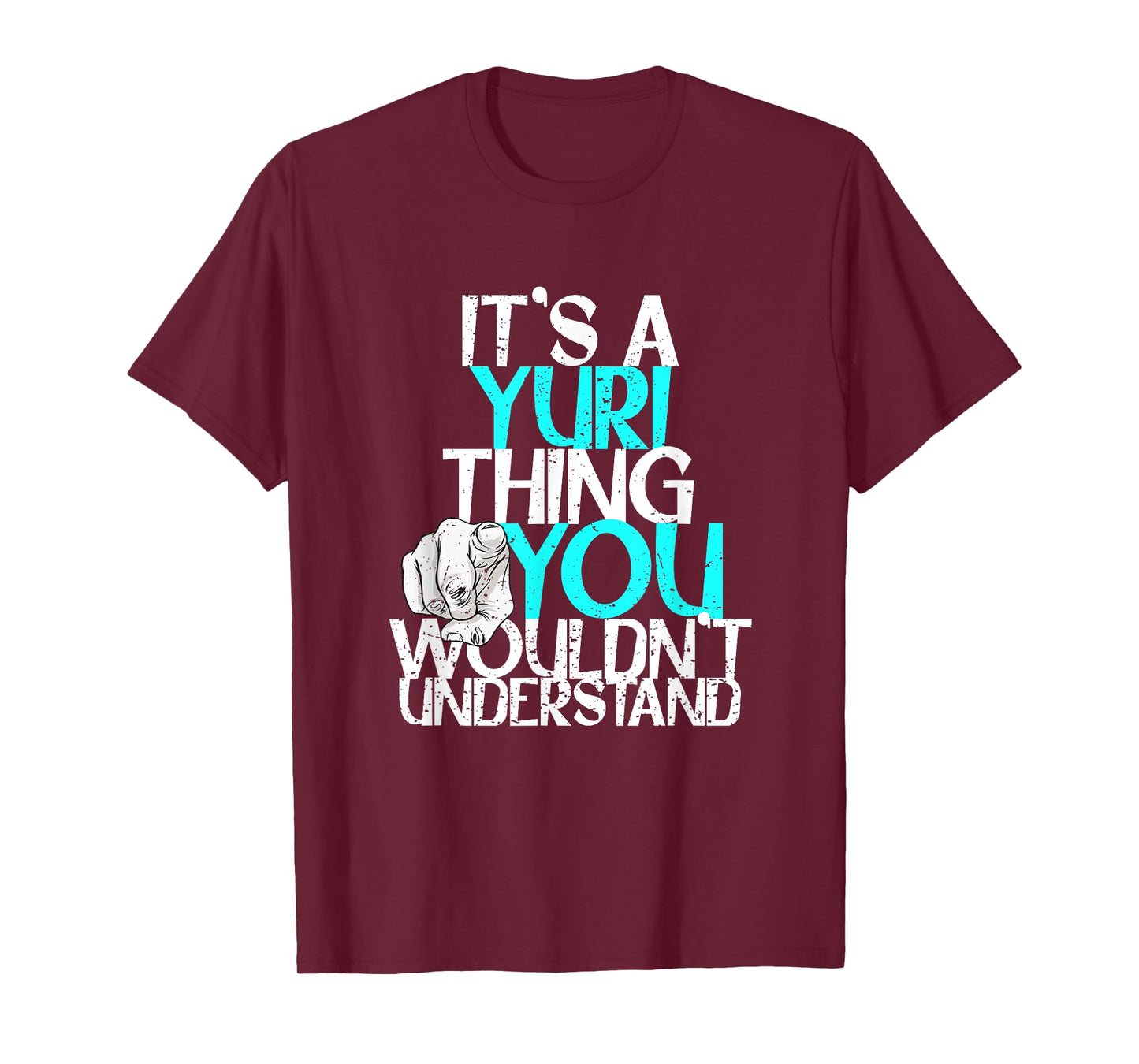 It's A Yuri Thing You Wouldn't Understand T-Shirt