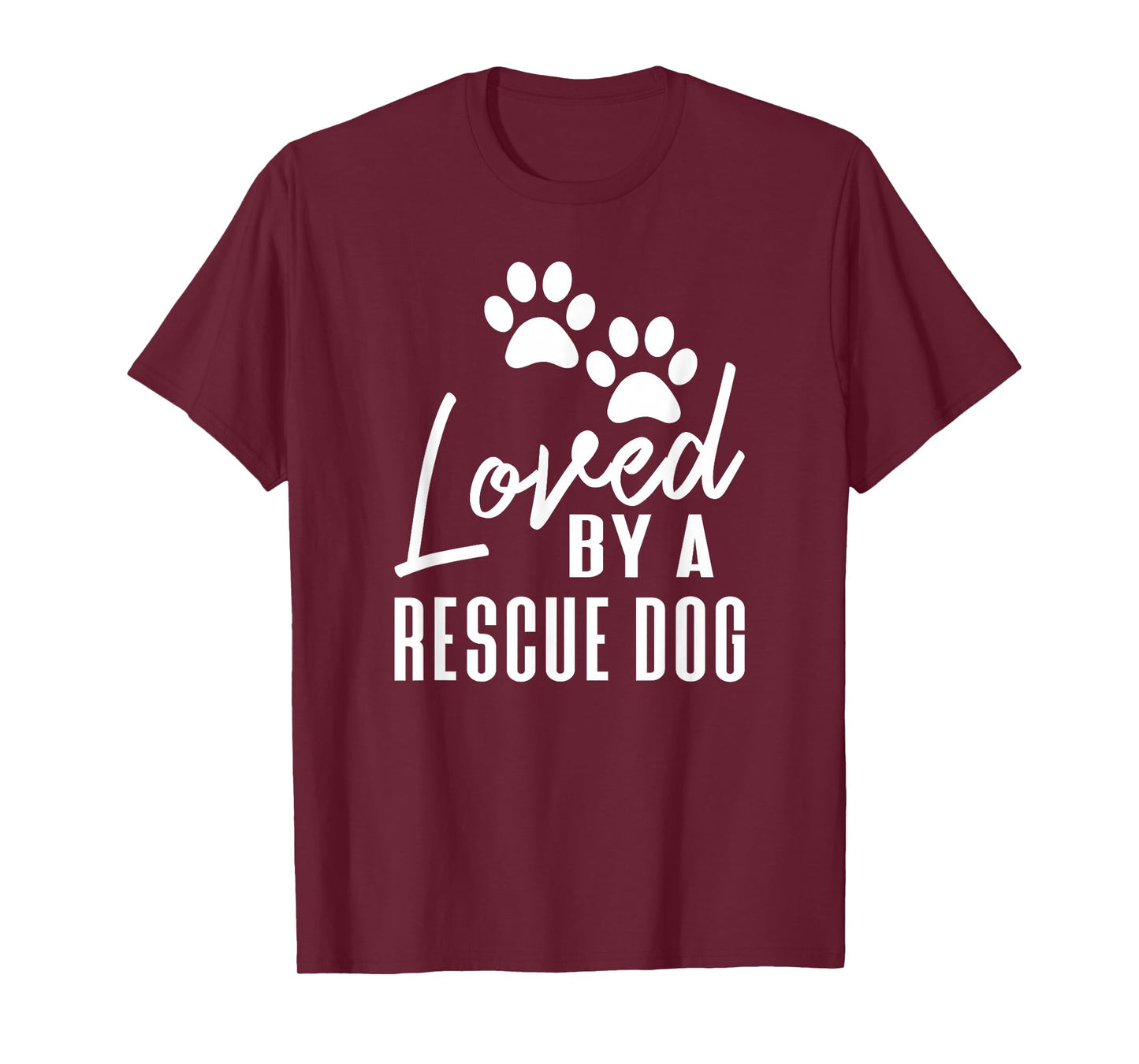Loved by A Rescue Dog - Foster Mom Rescue Dad T-Shirt