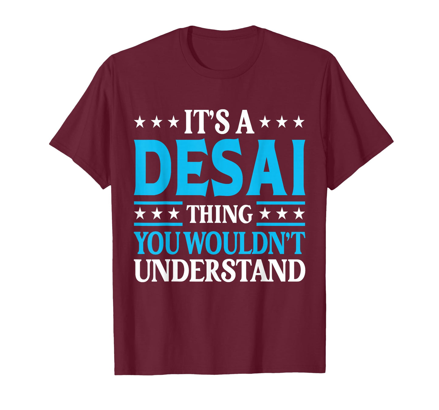 It's A Desai Thing Surname Funny Team Family Last Name Desai T-Shirt