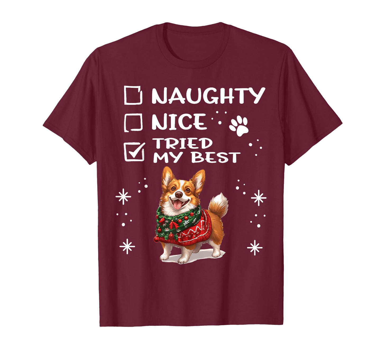 Cute Cardigan Welsh Corgi Dog Christmas Naughty Nice Tried T-Shirt