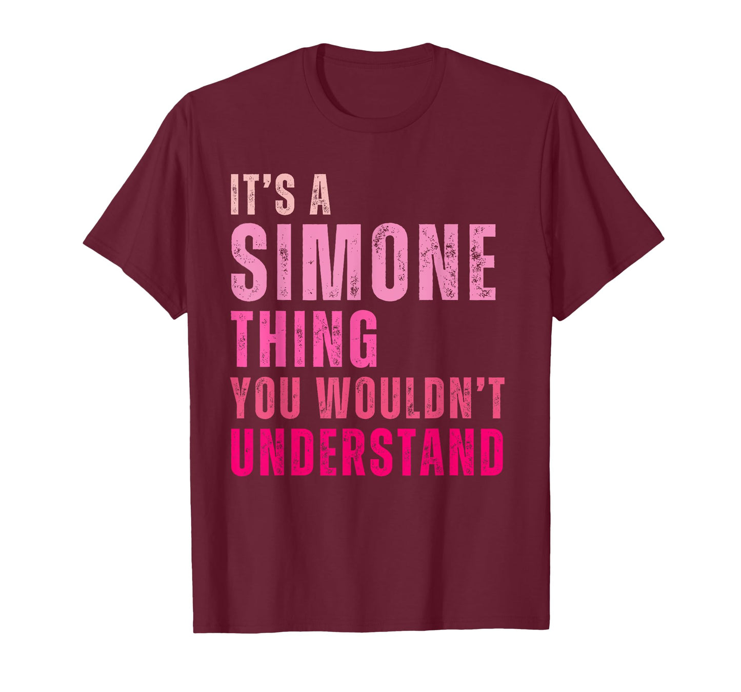It's A Simone Thing You Wouldn't Understand Simone T-Shirt