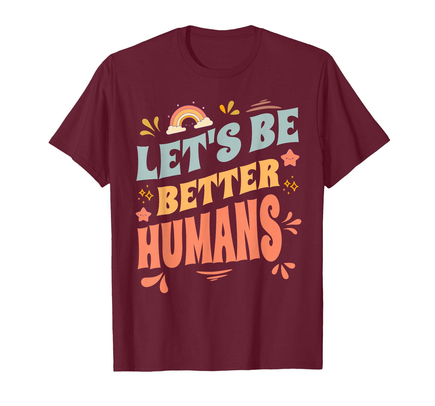 Groovy Retro Let's Be Better Humans Kindness T-Shirt