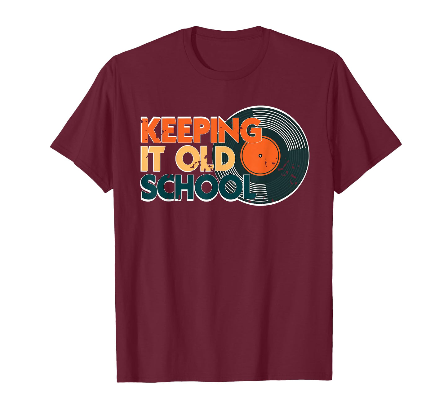 Keeping It Classic Style Retro DJ Vinyl Humor T-Shirt