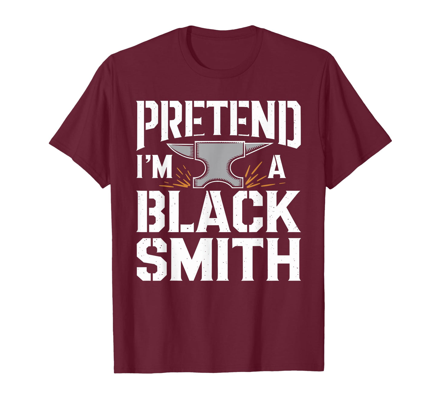 Pretend I'm A BLACKSMITH T-Shirt Halloween Costume T-Shirt