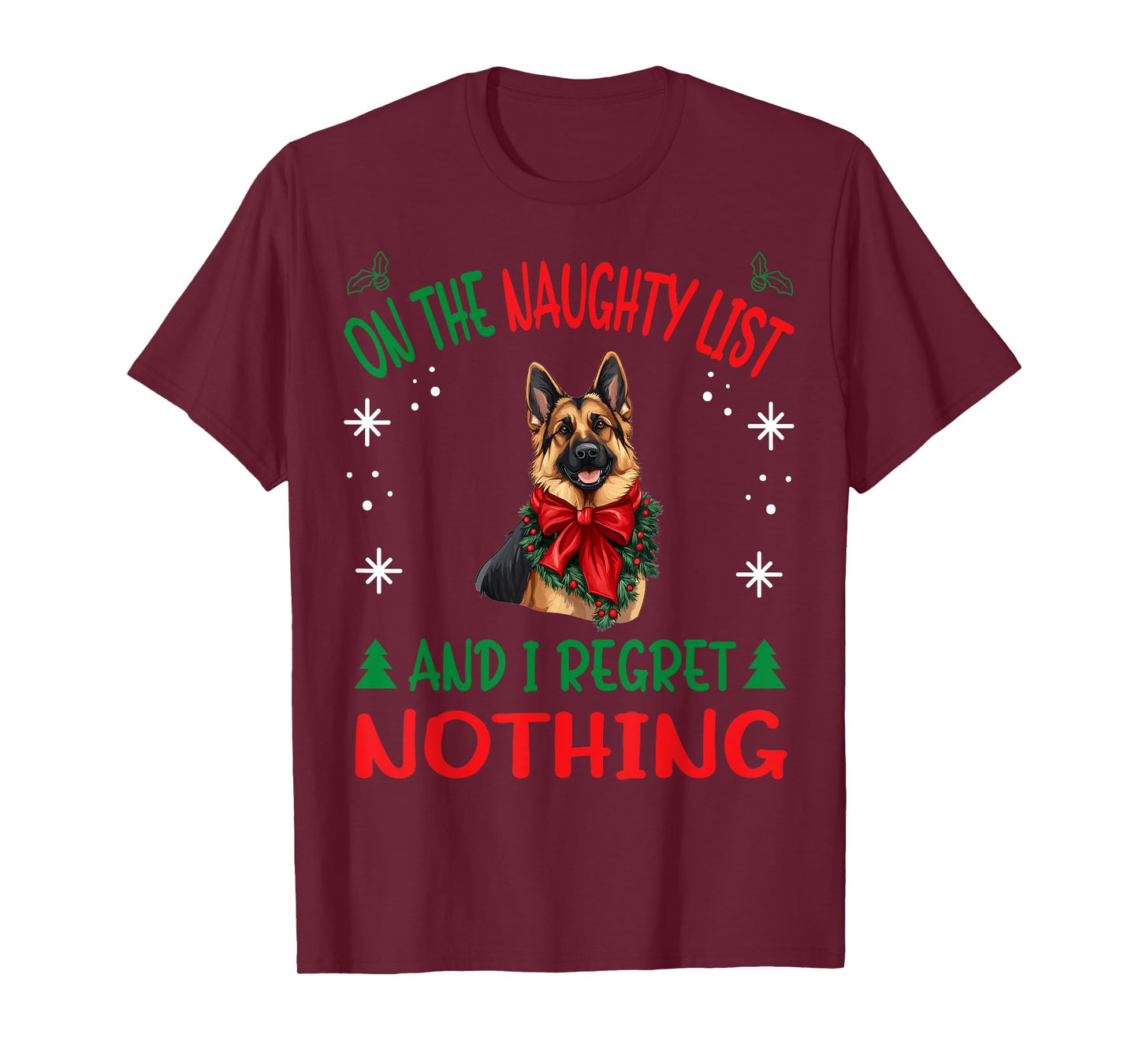 Cute German Shepherd Dog Christmas On The Naughty List and I T-Shirt