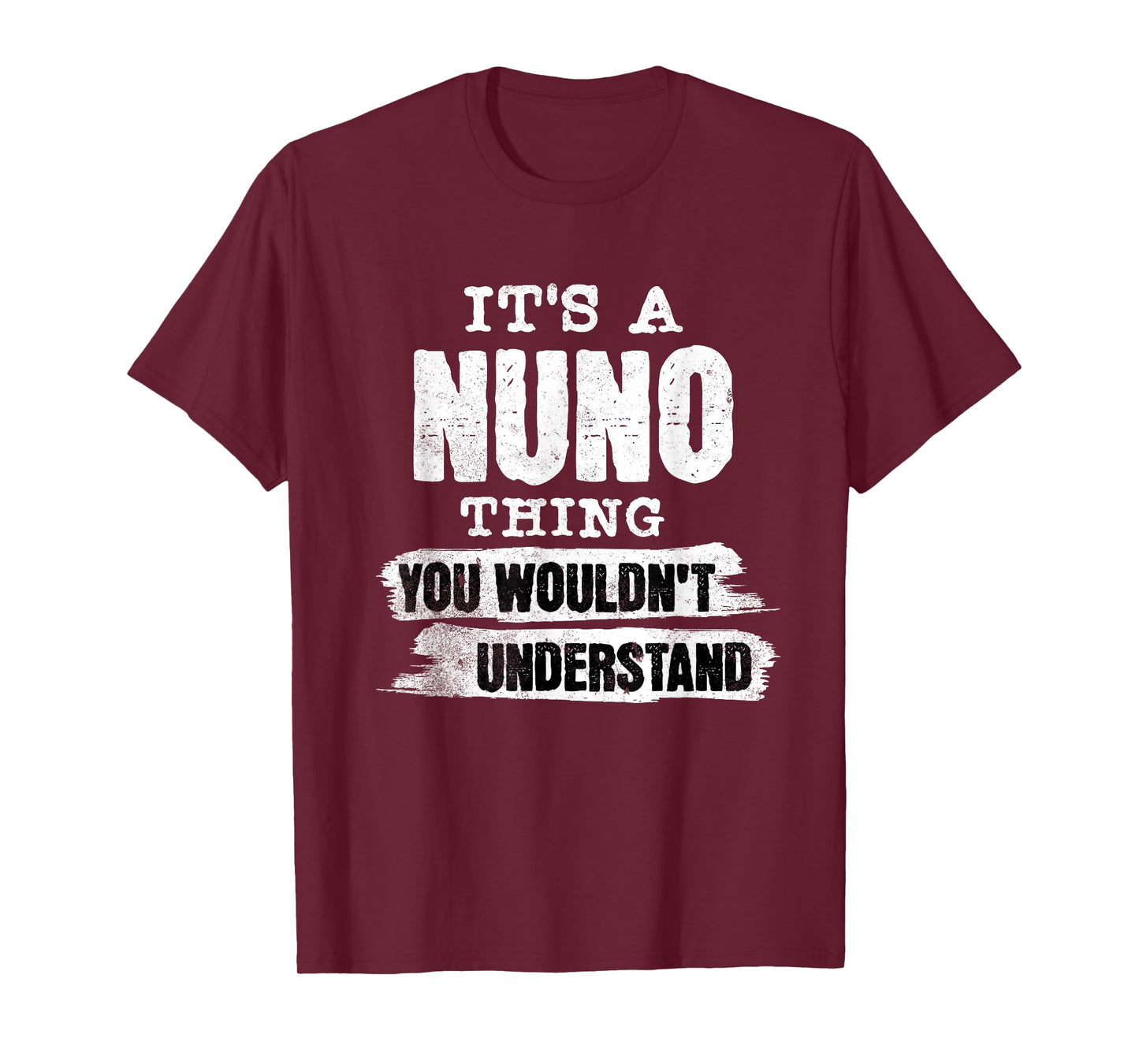 It's A Nuno Thing You Wouldn't Understand - First Name Cool T-Shirt