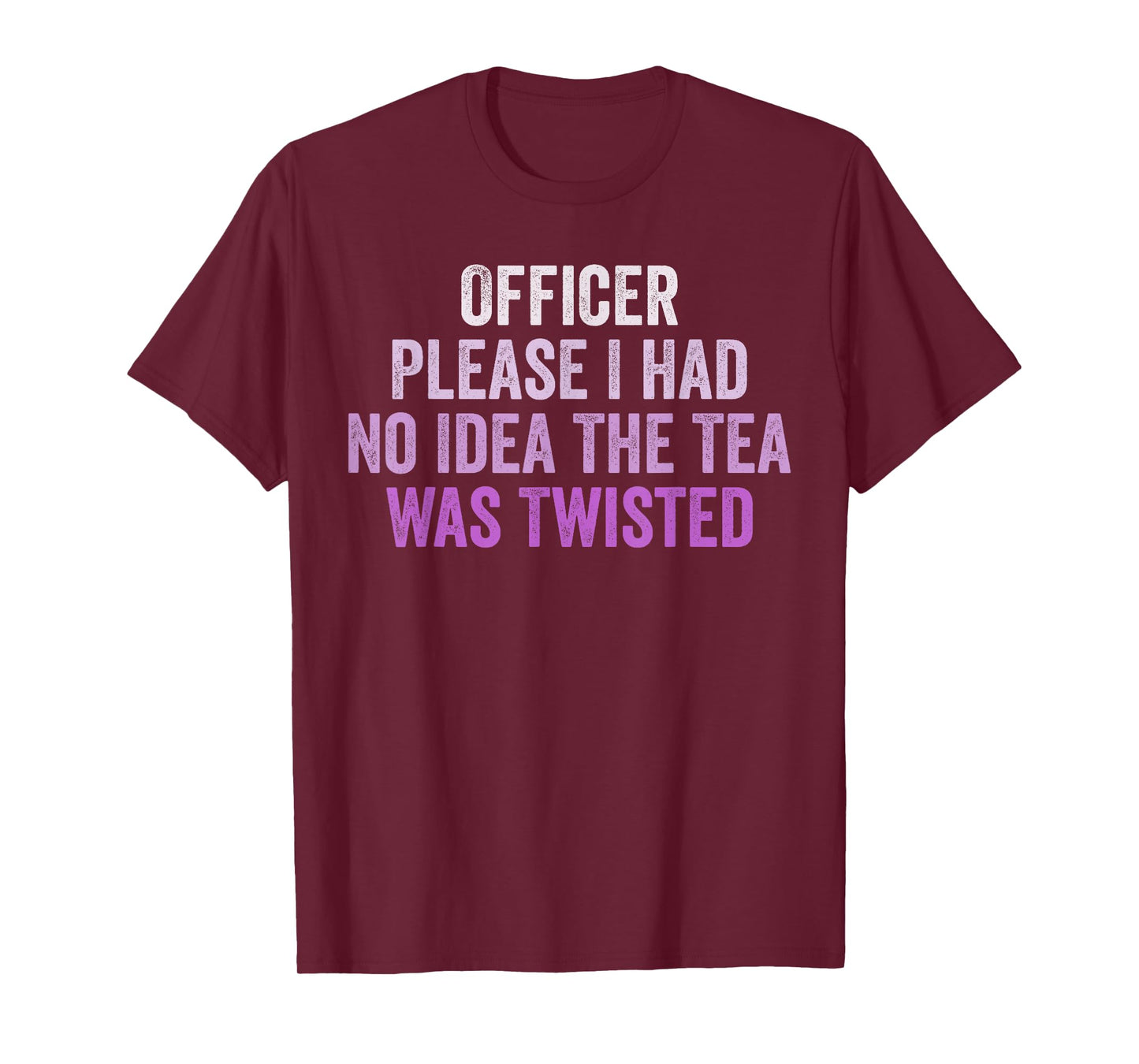 Retro Officer Please I Had No Idea The Tea Was Twisted Funny T-Shirt