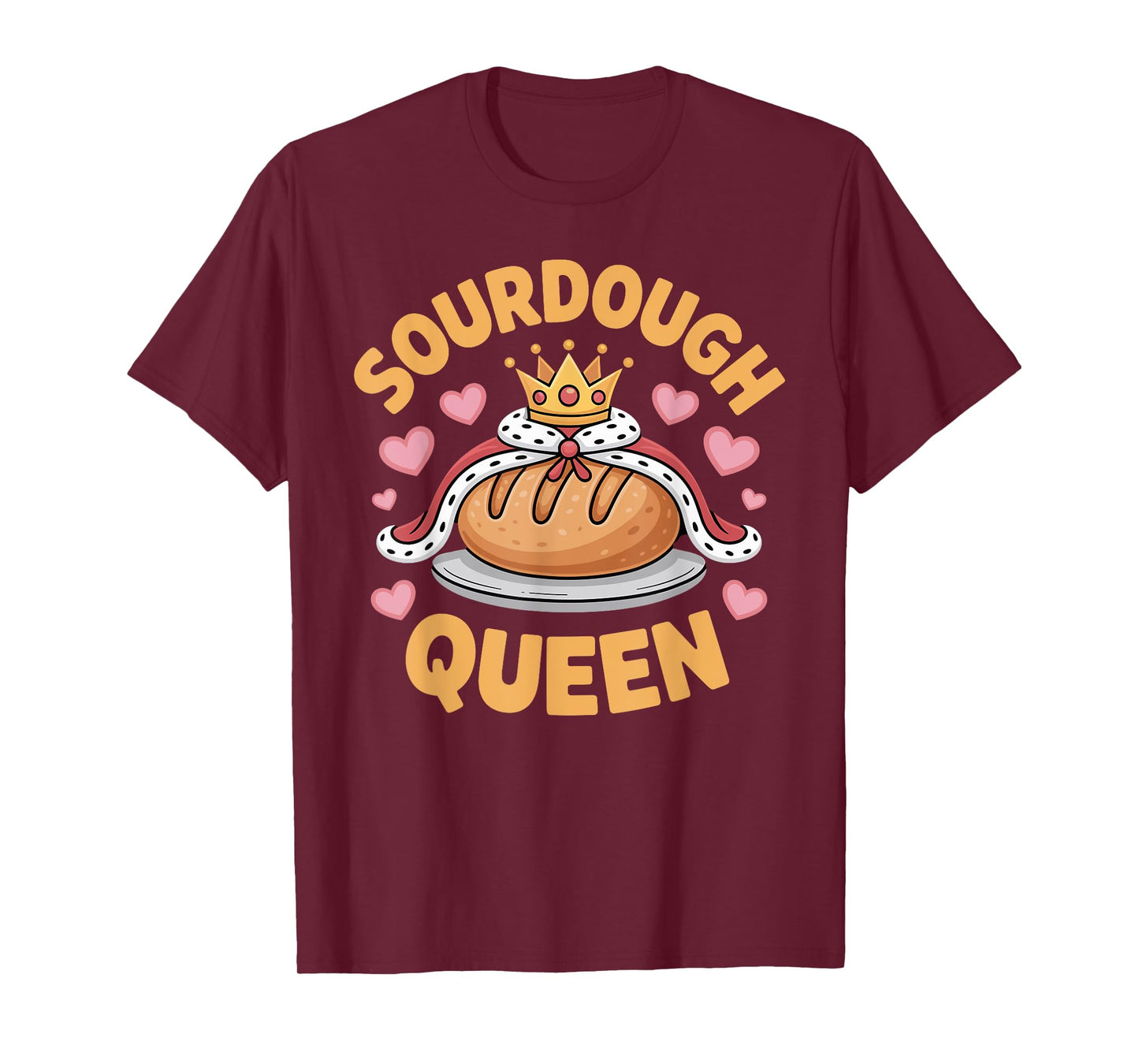 Sourdough Queen Bread Baking Lovers T-Shirt