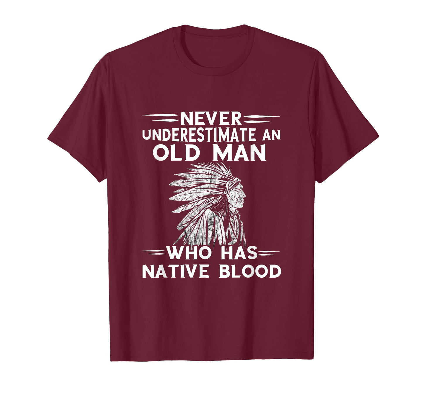 Native American Never Underestimate An Old Man Indian Chief T-Shirt