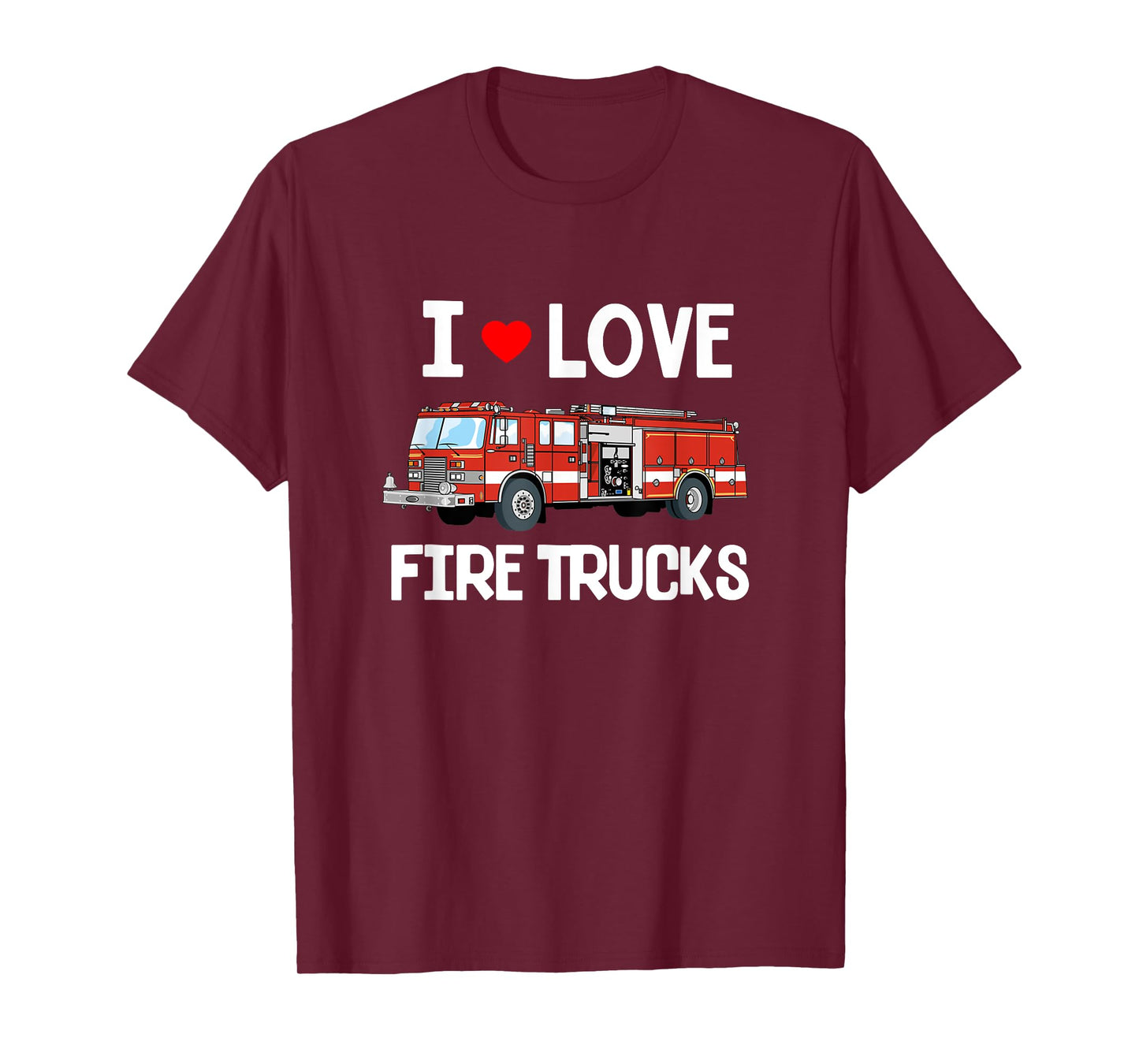 I Love Fire Trucks Shirt - Toddler Kids T-Shirt T-Shirt