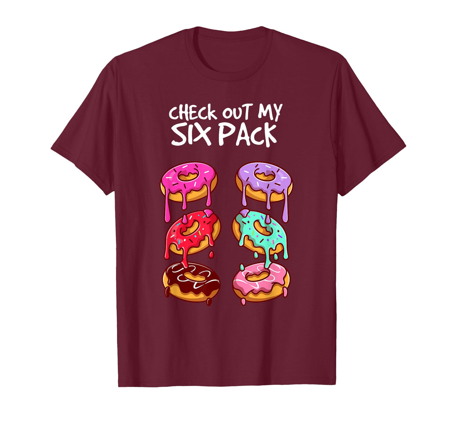 Check out my six pack Foodie Donut T-Shirt