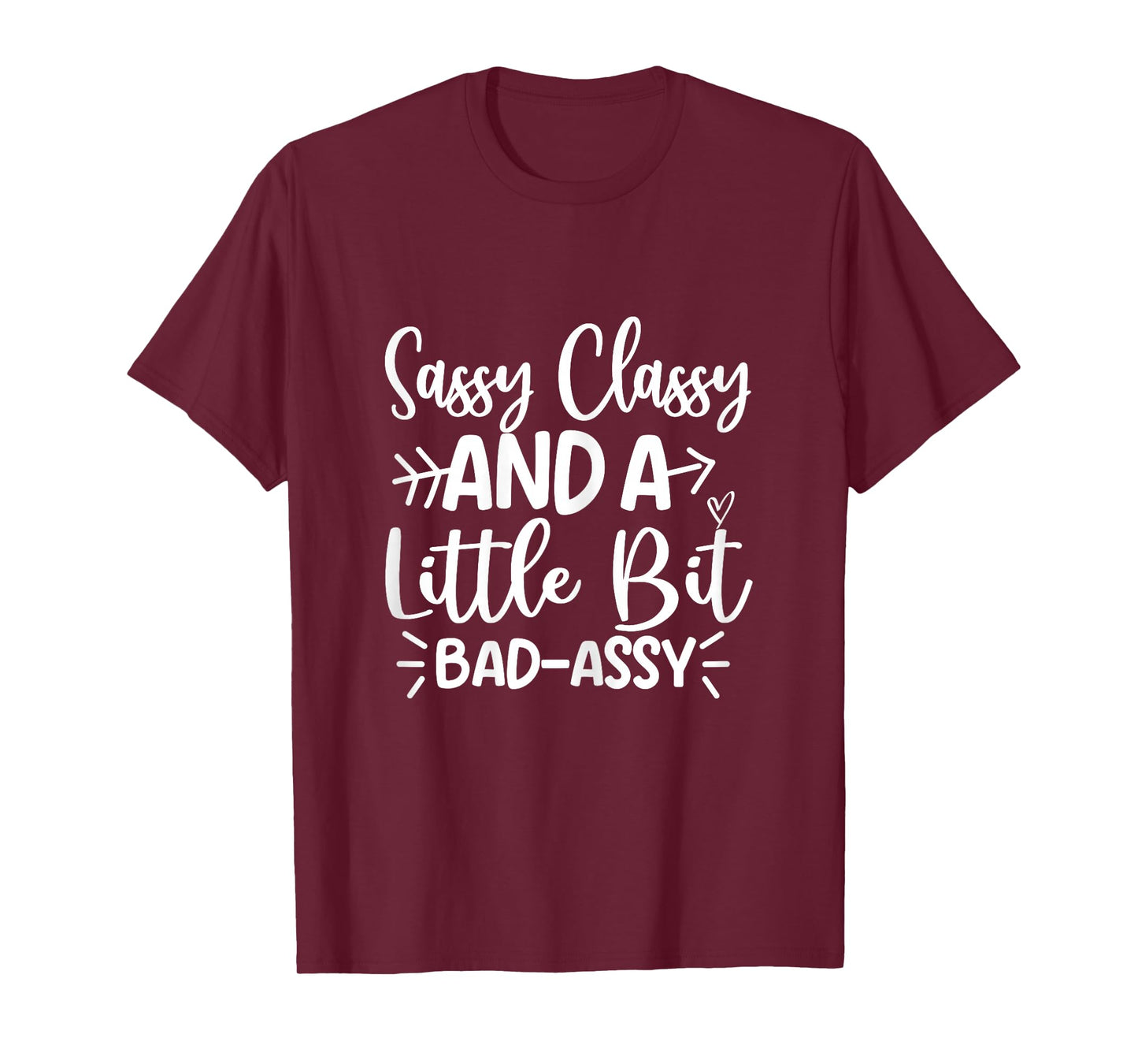 Sassy Classy And A Little Bit Bad Assy Famer's Wife T-Shirt