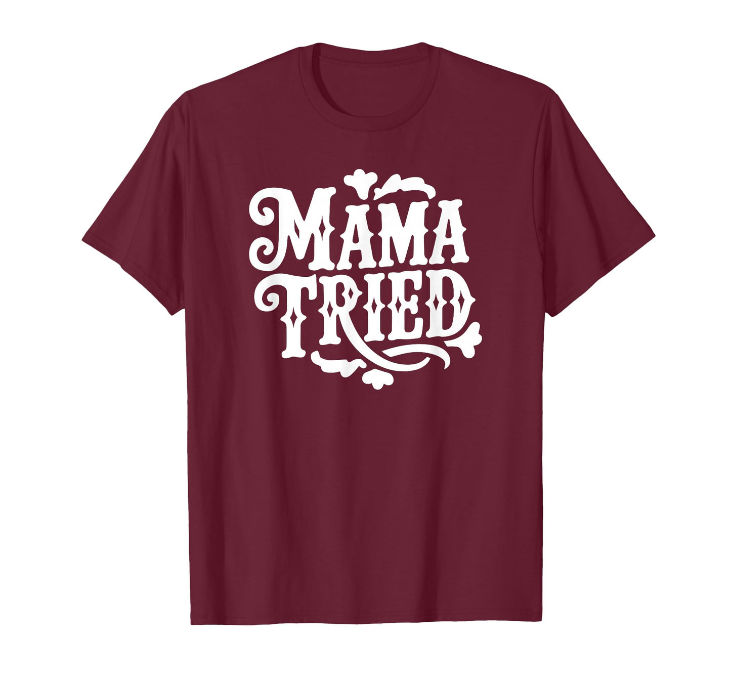 Mama Tried Vintage Western Typography T-Shirt