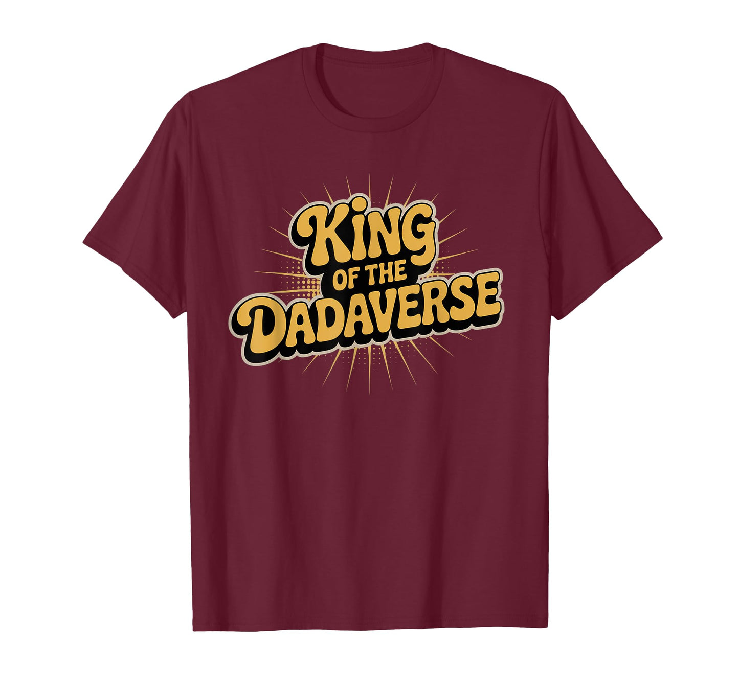 King of the dadaverse, cool sigma dad T-Shirt