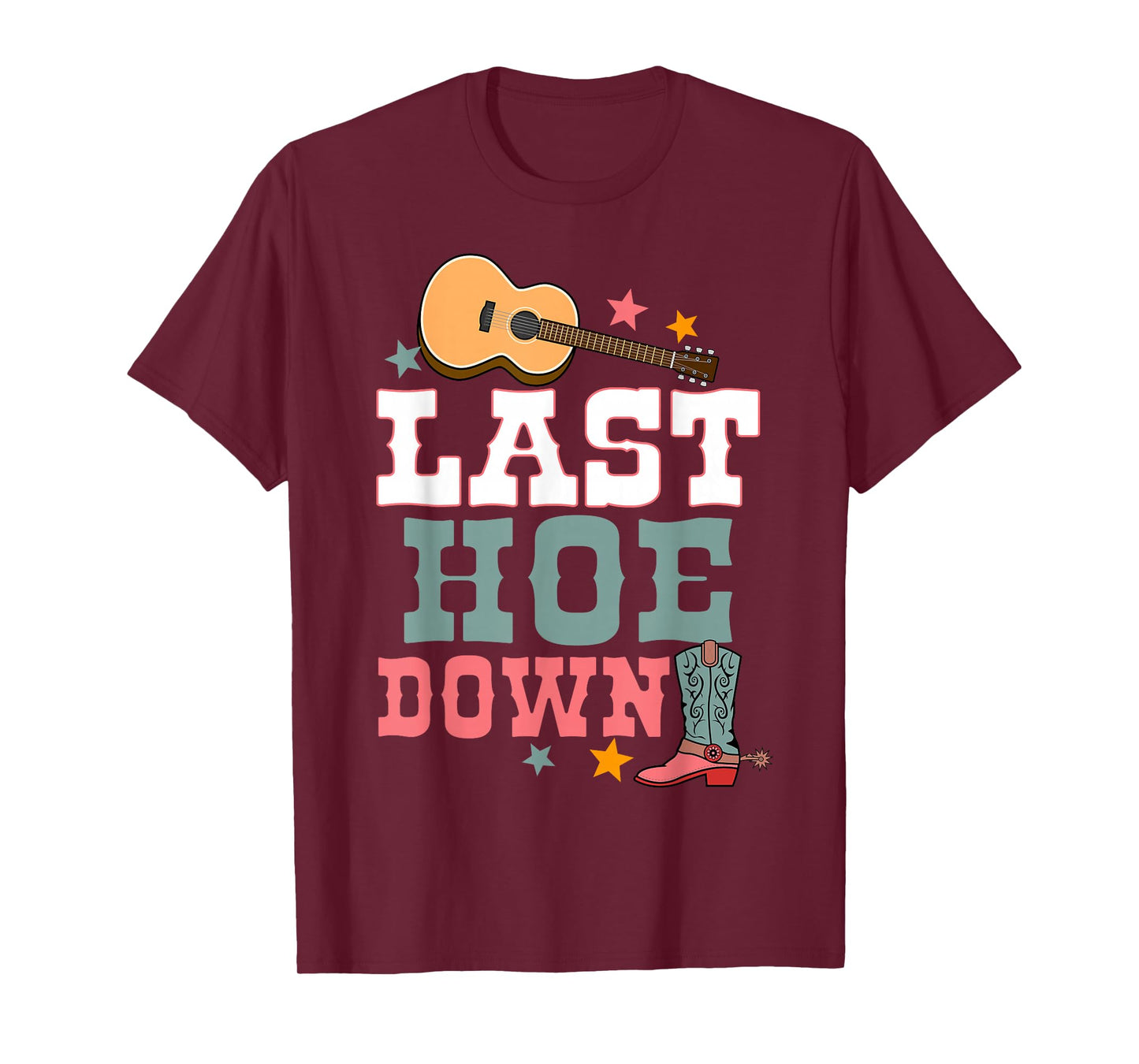 Last Hoe Down Bridesmaid Rodeo Country Bachelorette Party T-Shirt