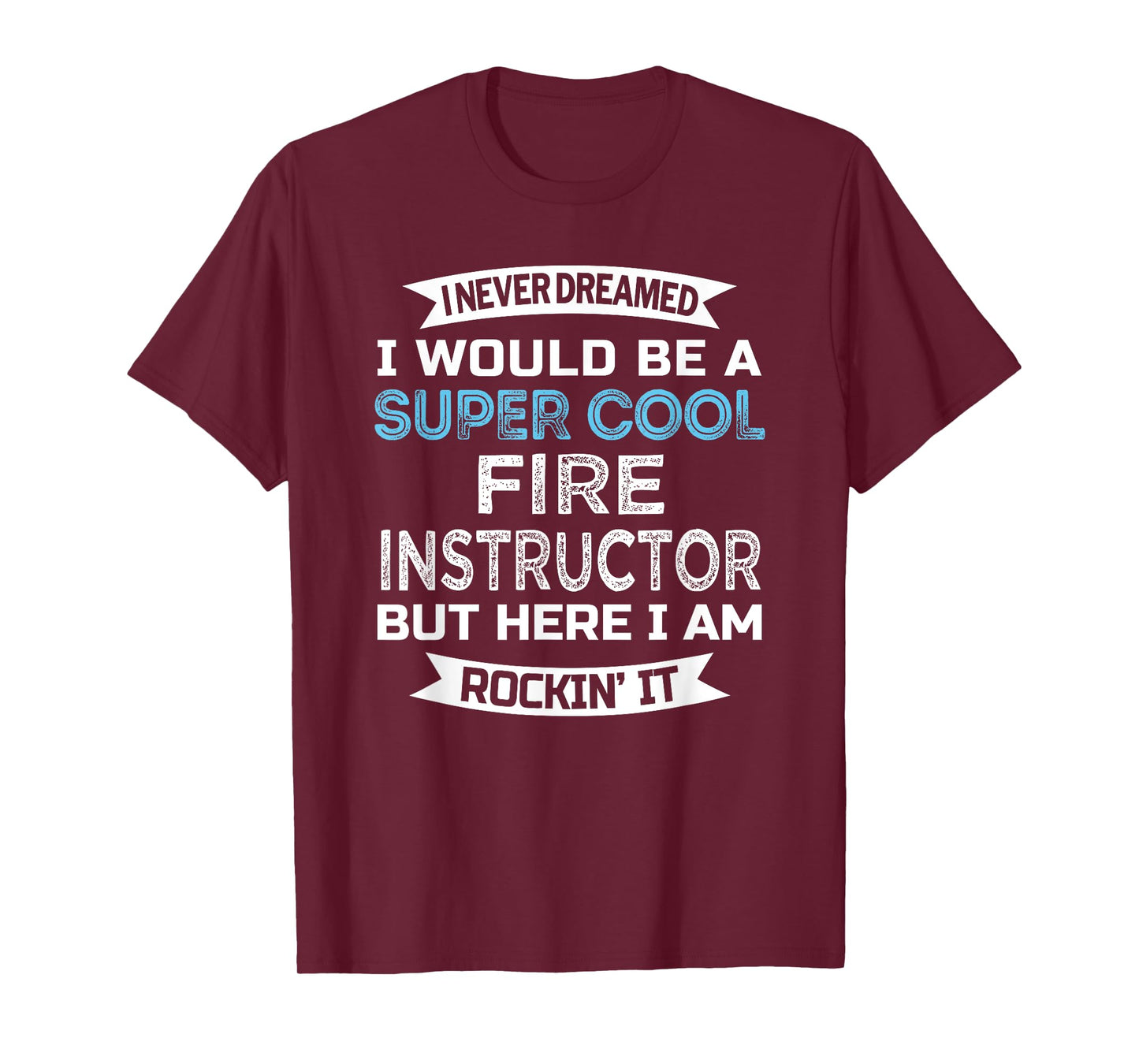 Fire Instructor Tshirt Funny Job T-Shirt