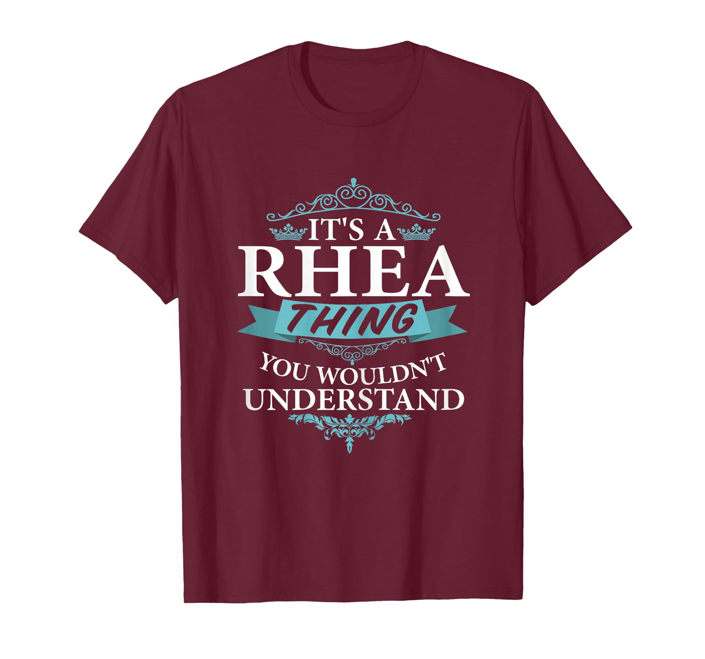 It's a Rhea Wouldn't Understand V4 T-Shirt T-Shirt