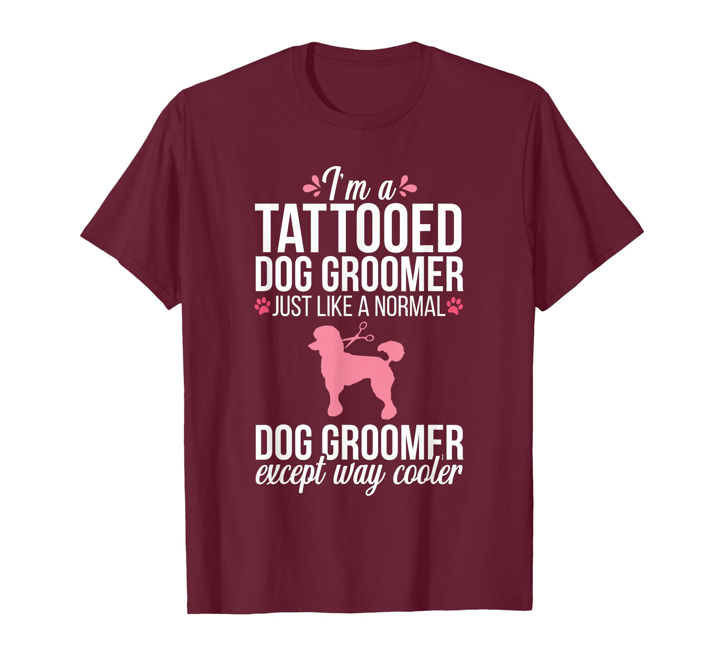 Dog Groomer Funny Tattooed Pet Grooming Puppy Care Tee T-Shirt