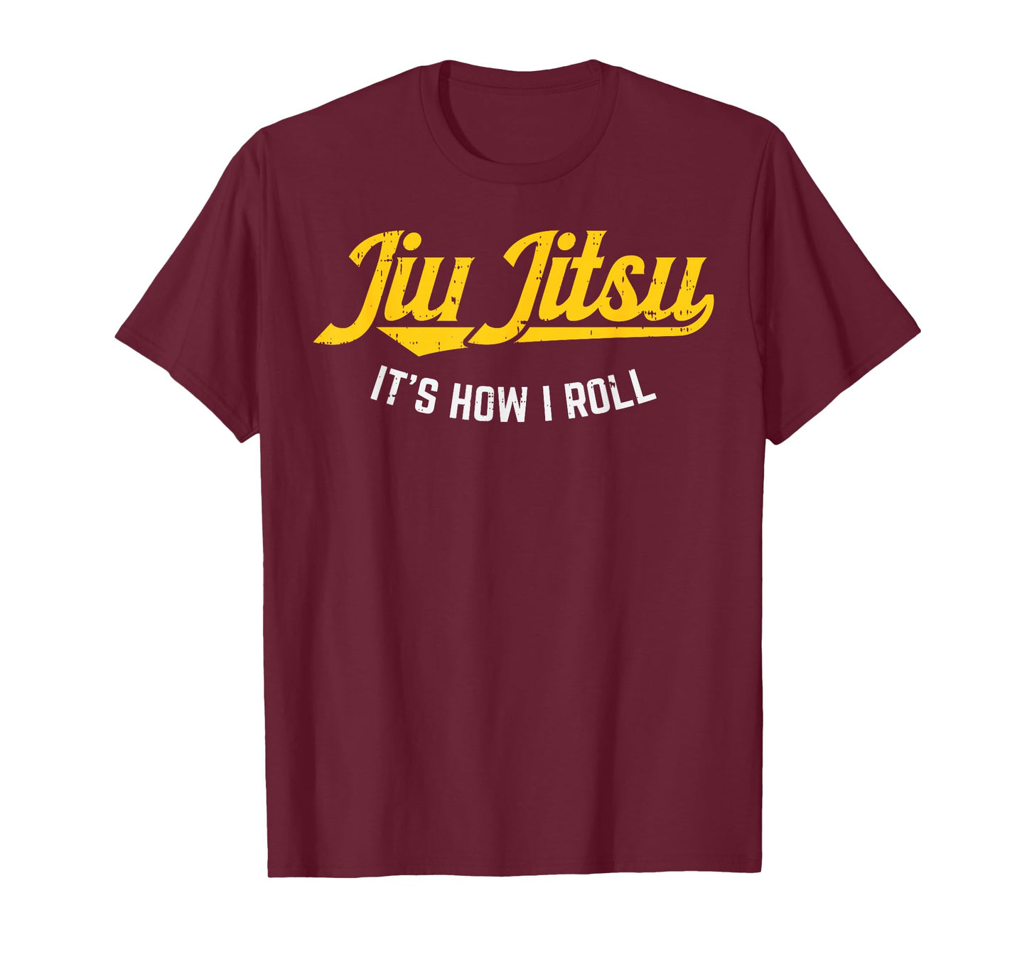Jiu Jitsu How I Roll Funny BJJ Training Martial Arts Gift T-Shirt