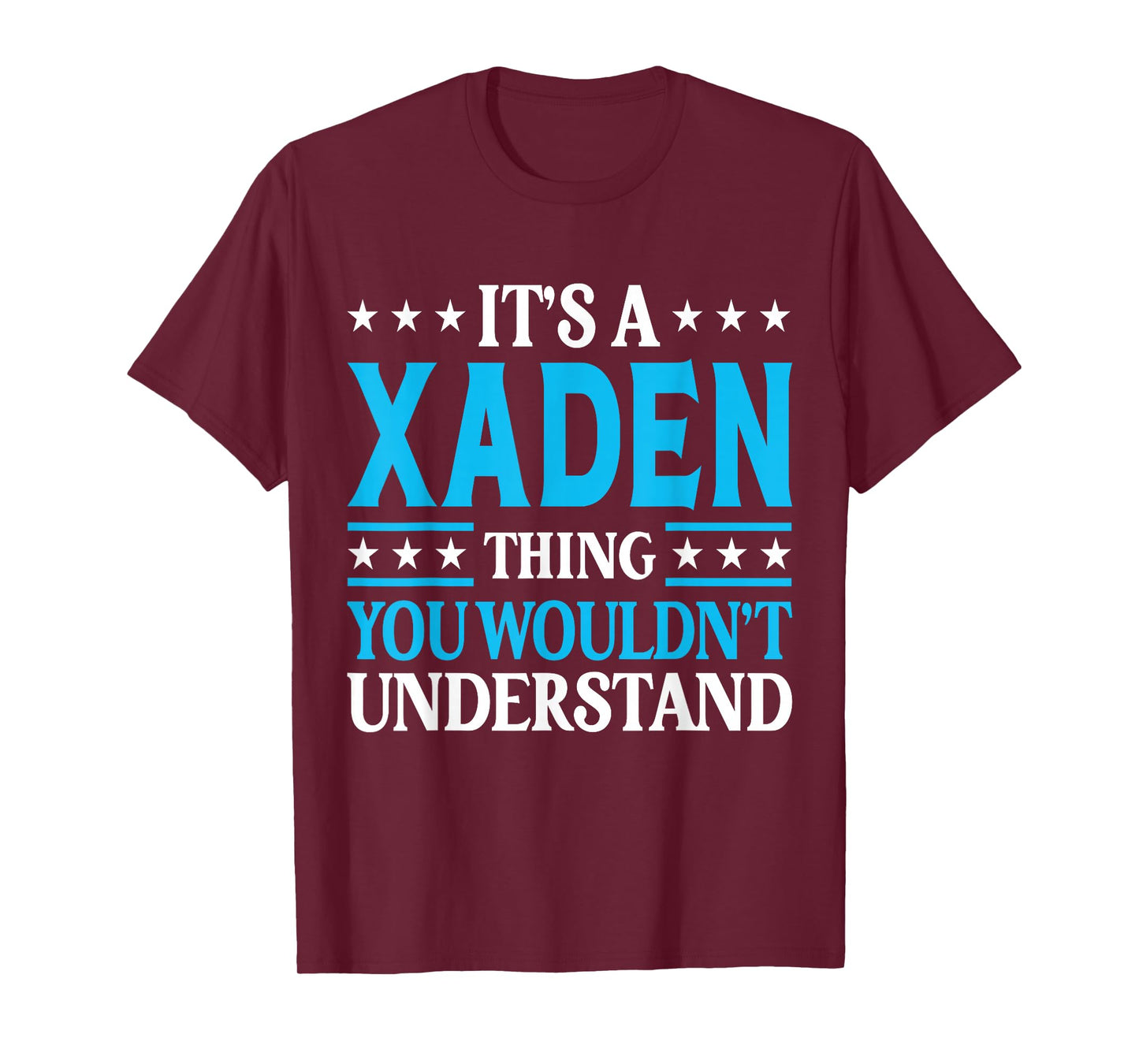 It's A Xaden Thing Wouldn't Understand Personal Name Xaden T-Shirt