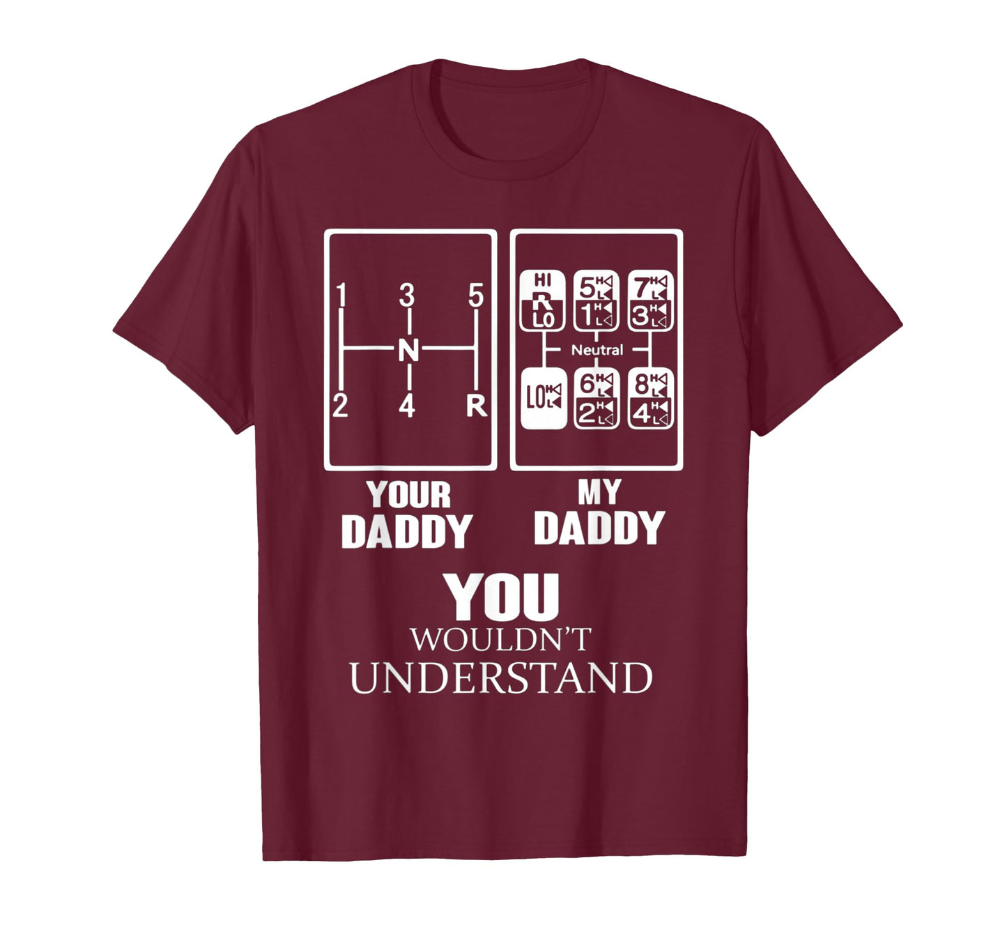 YOUR DADDY - MY DADDY you wouldn't understand t-shirt T-Shirt