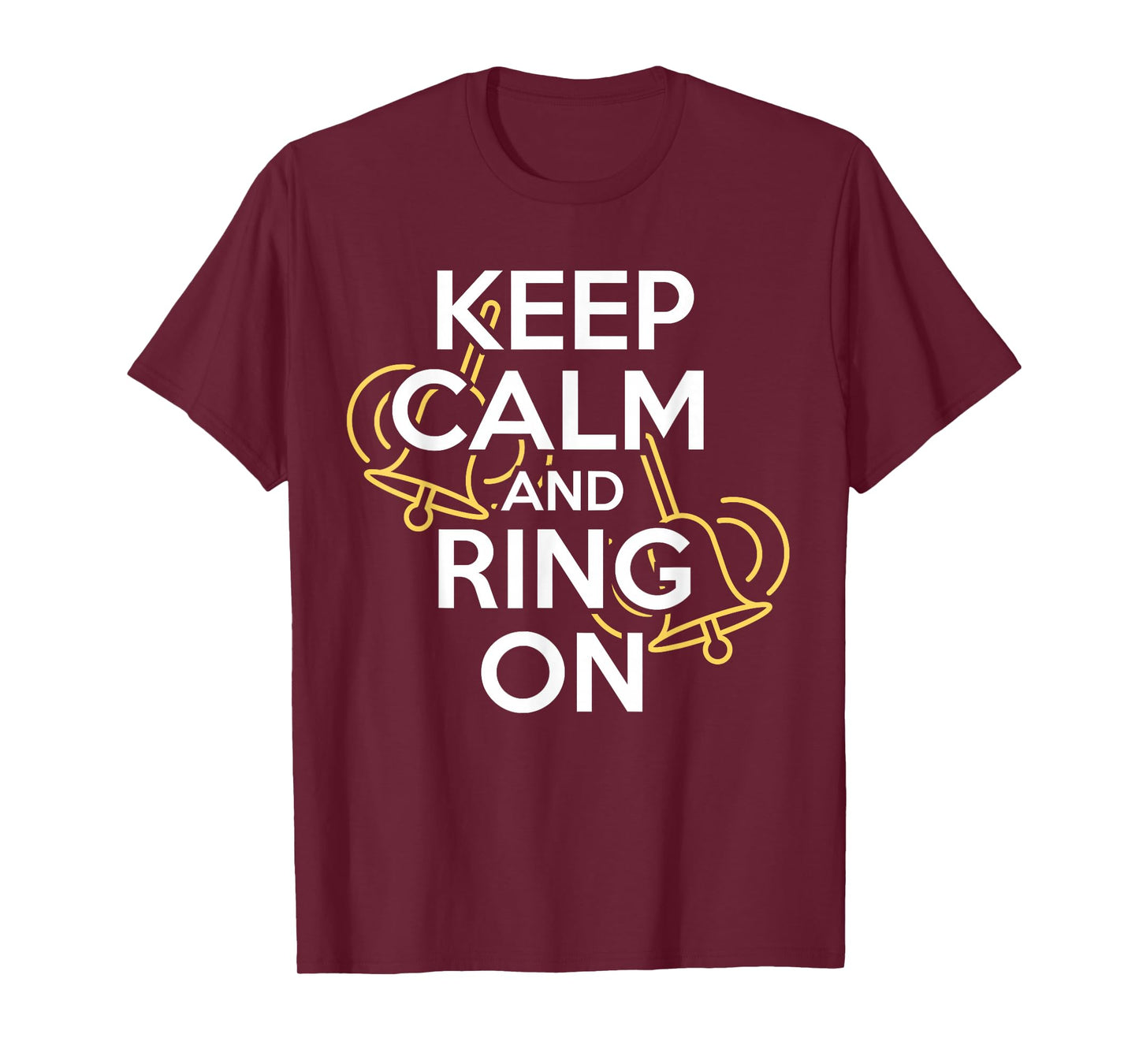 Keep Calm And Ring On Handbell Player Choir Gift T-Shirt