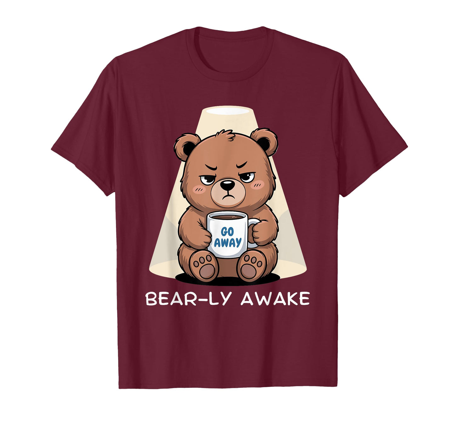 Bear-ly Awake Grumpy Sarcastic Morning Person Coffee Humor T-Shirt