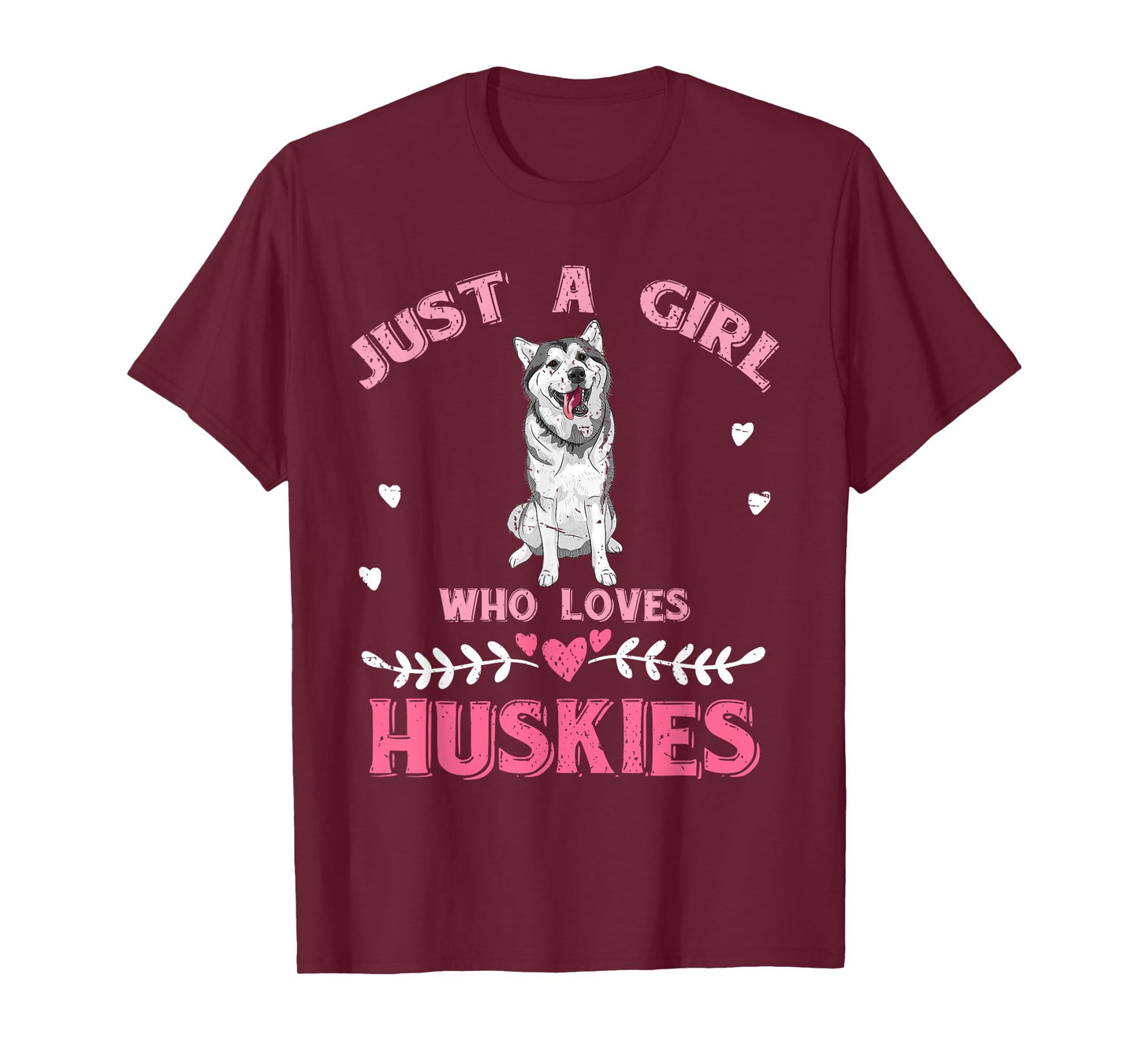 Just A Girl Who Loves Huskies Dog Lover Women Girls Husky T-Shirt
