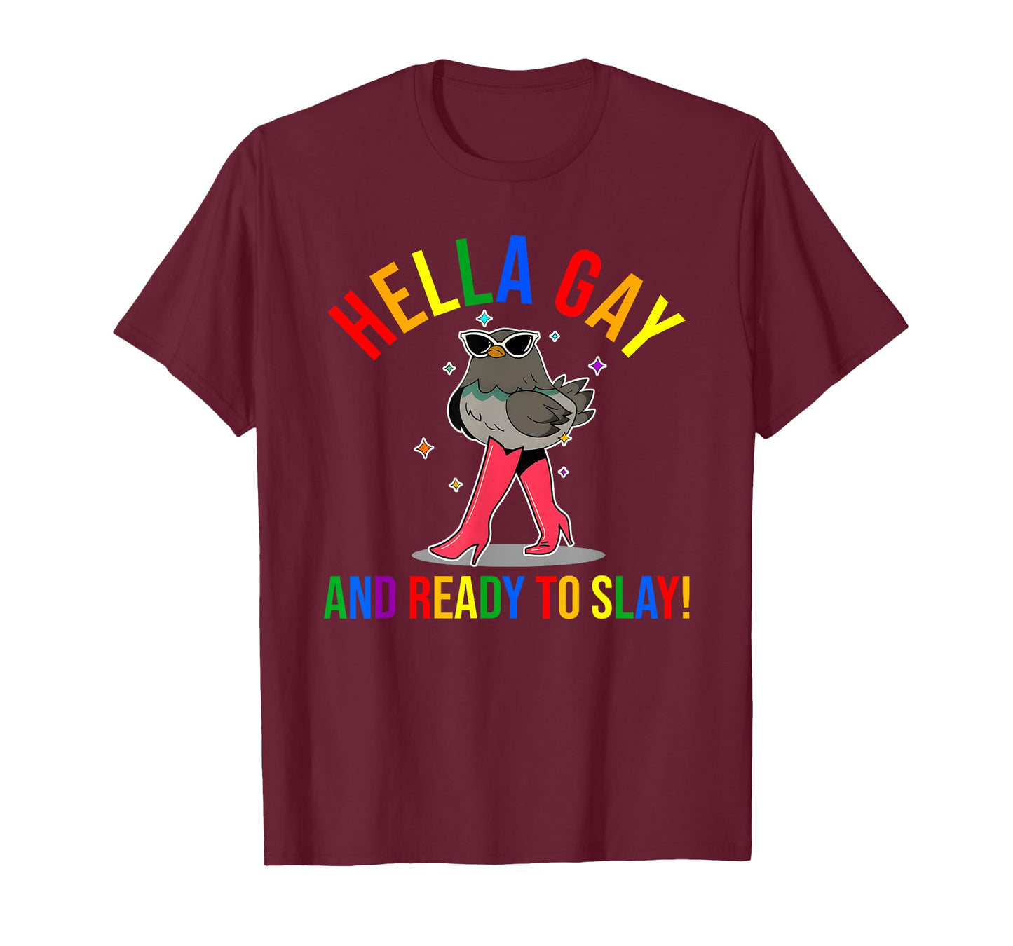 Hella Gay And Ready To Slay T-Shirt