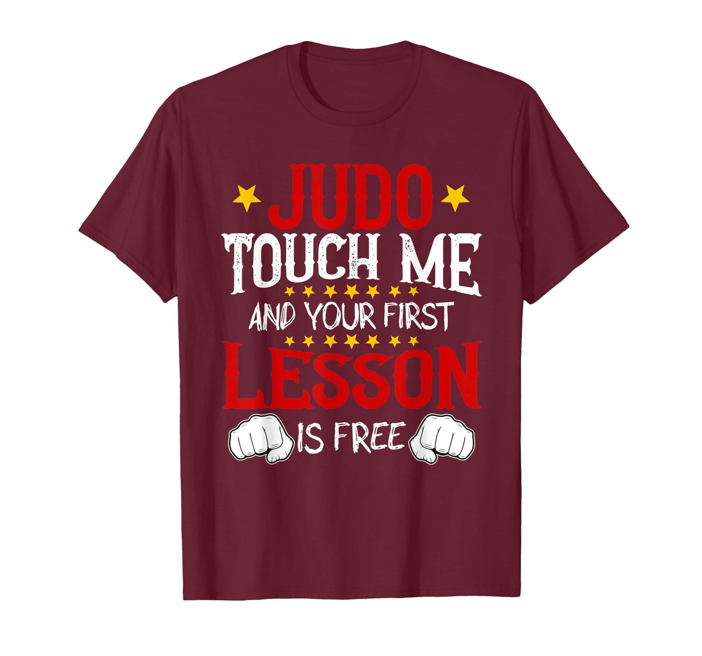 Judo Touch Me And Your First Lesson Is Free T-Shirt