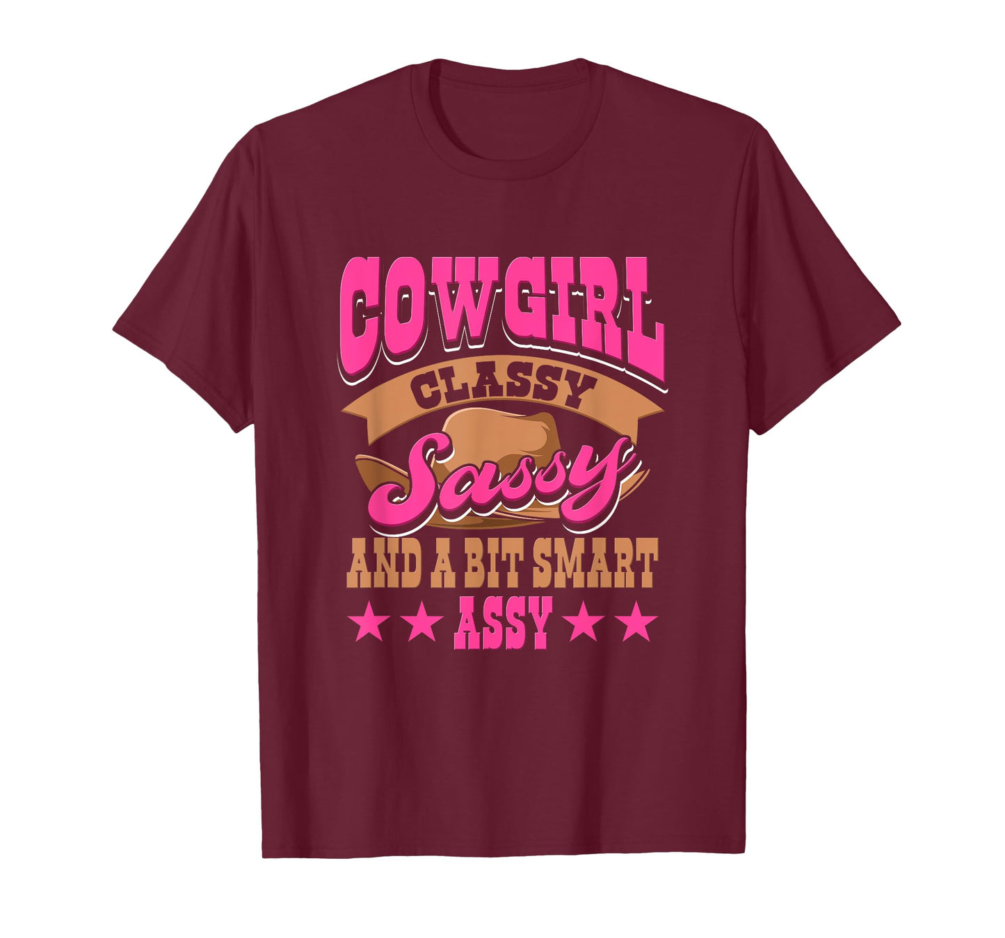 Cowgirl Classy Sassy And A Bit Smart Assy Country Western T-Shirt