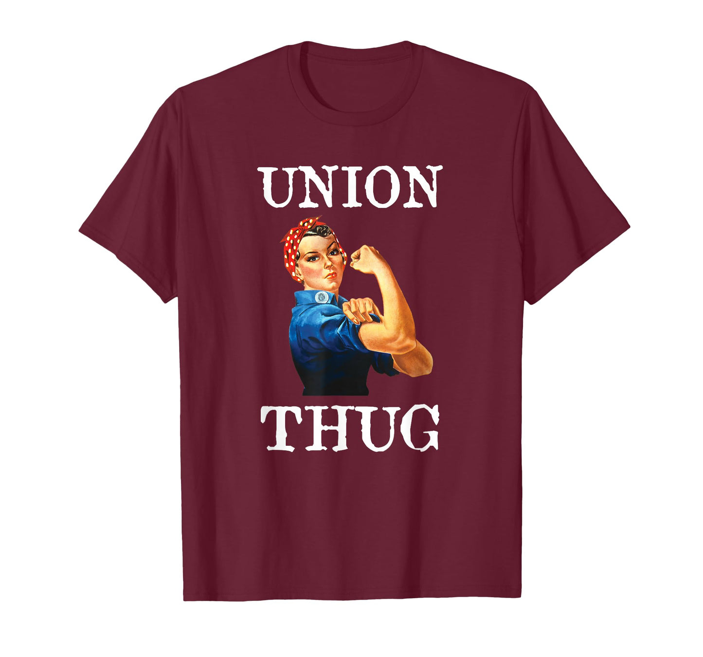 Union Strong and Solidarity Shirt - Union Thug T-Shirt