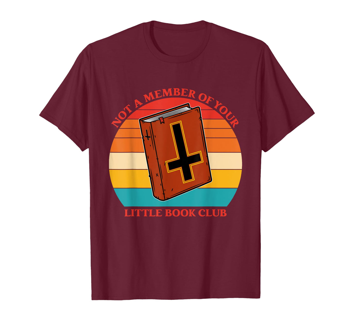 Not A Member Of Your Little Book Club Christian Prayers T-Shirt