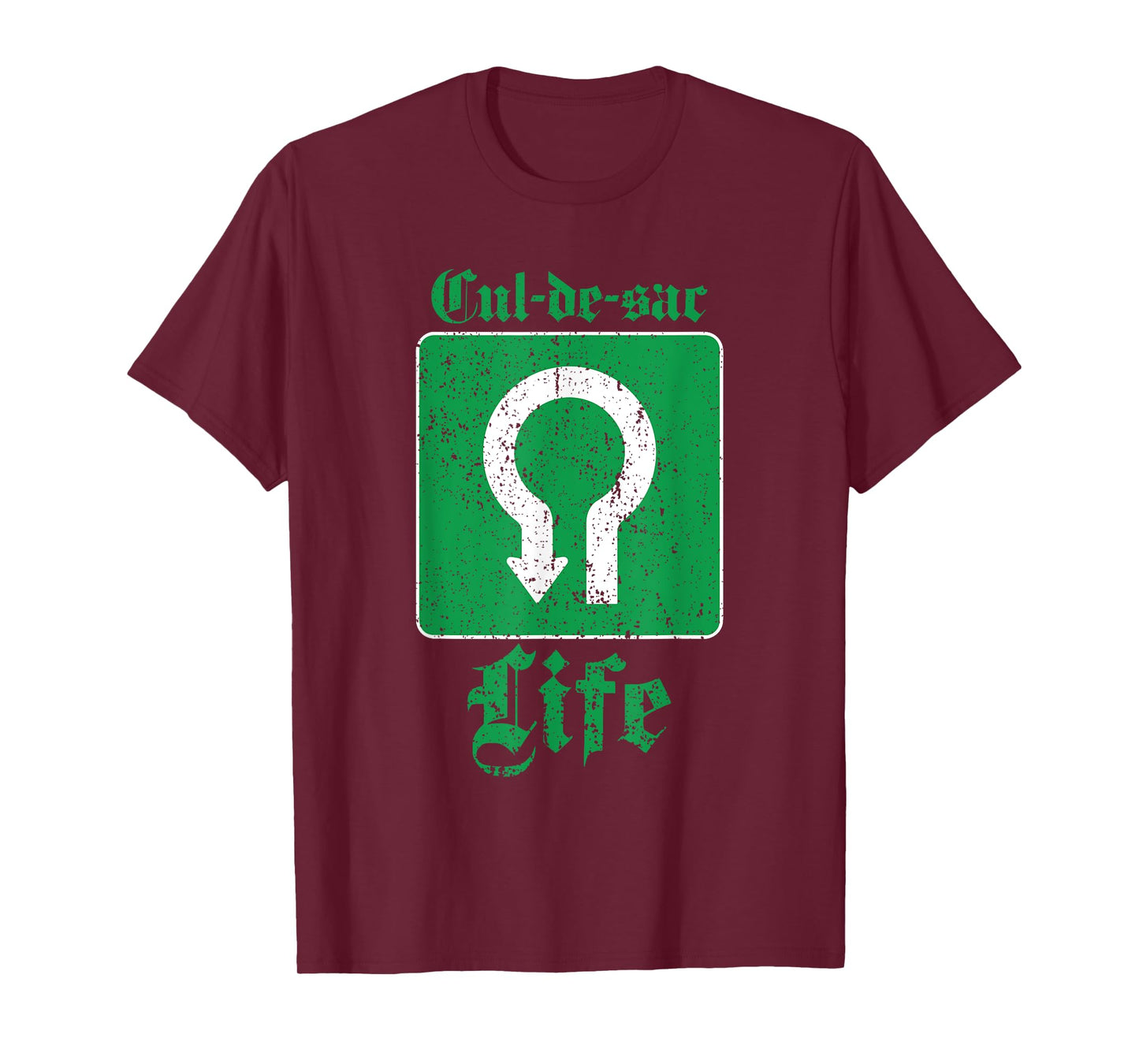 Cul-De-Sac Life In The Suburbs Funny T-Shirt T-Shirt