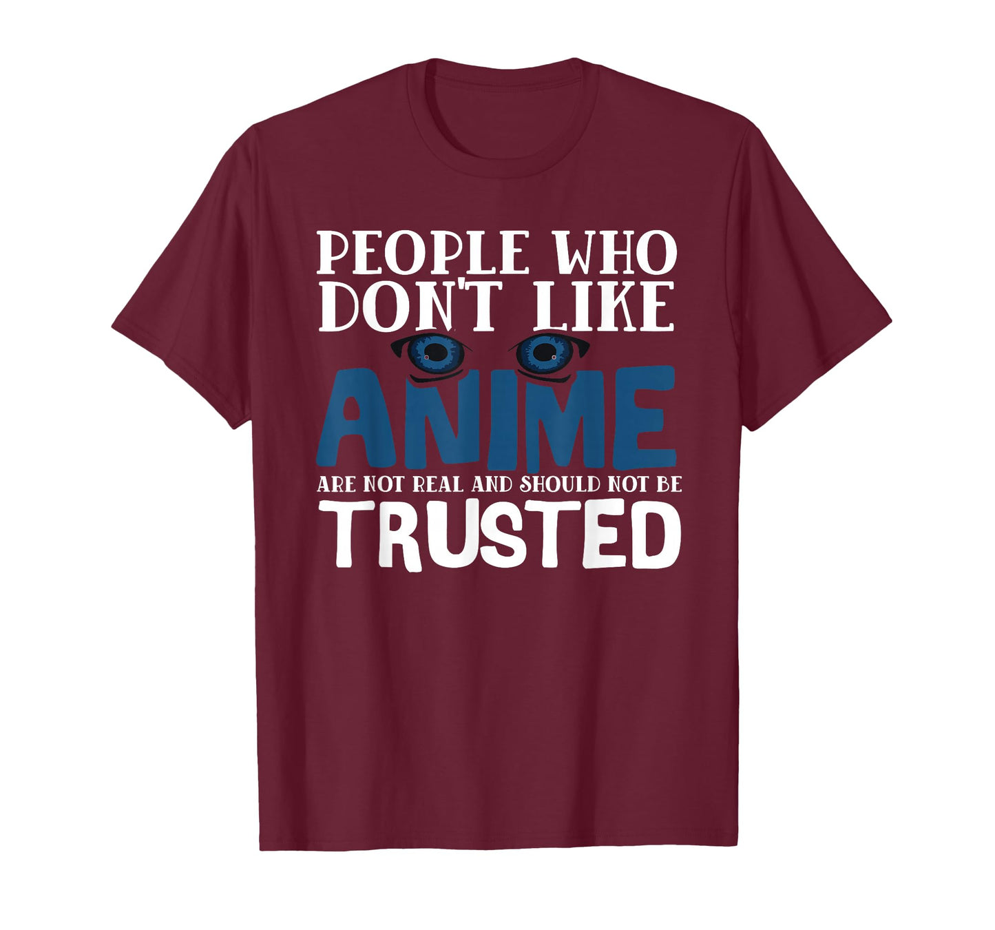 People Who Don't Like Anime Eyes Manga T-Shirt
