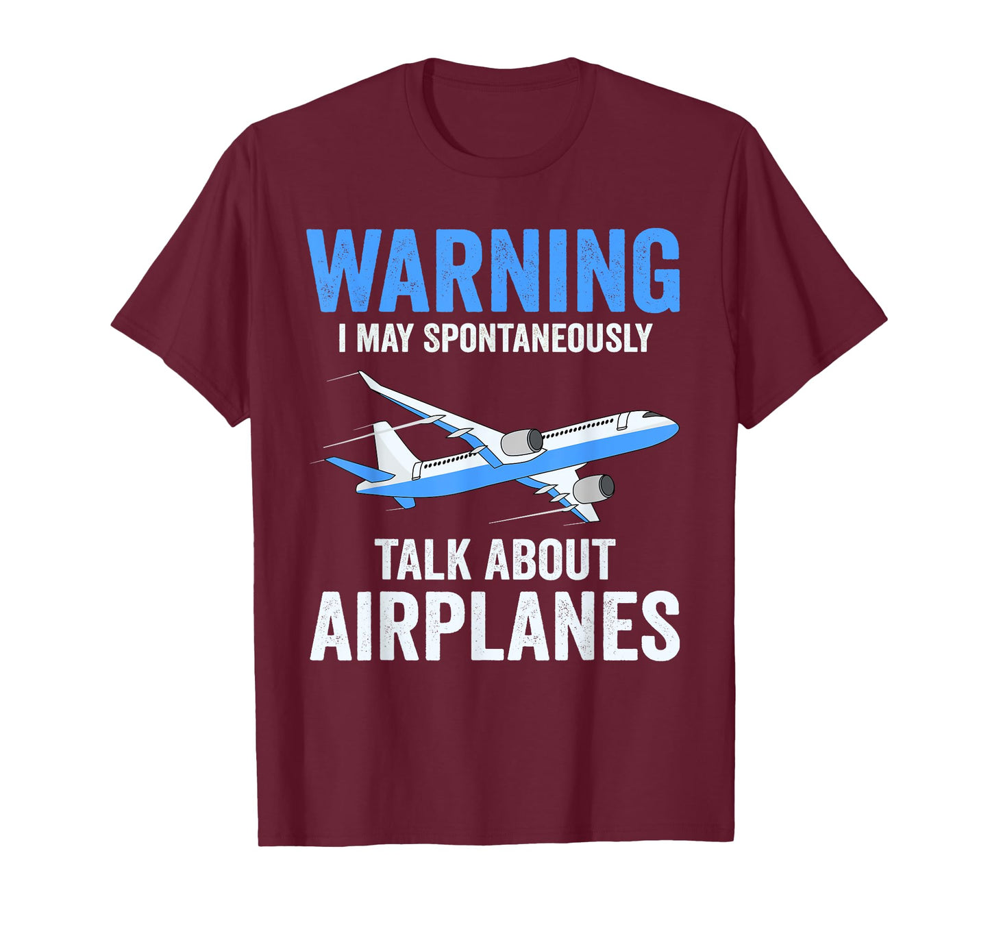 Warning May Spontaneously Talk About Airplanes Funny Pilot T-Shirt