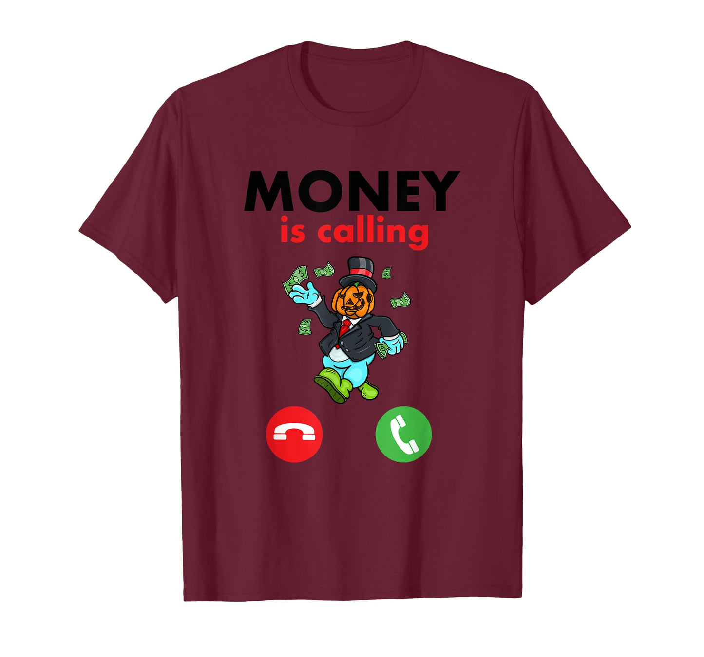 Money is Calling Cash Design Funny Business Hustler T-Shirt