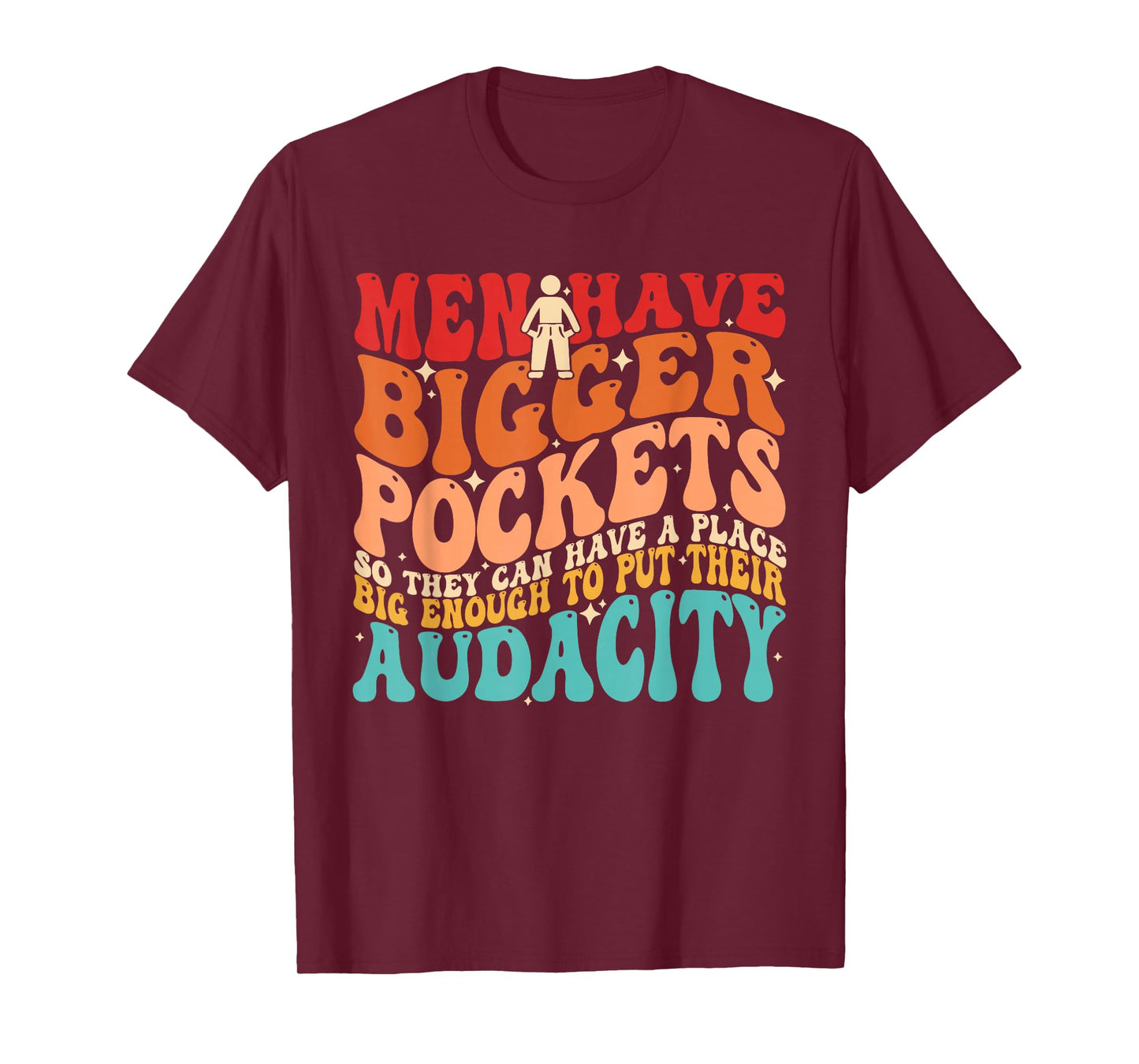 Have A Place Big Enough to Put Their Audacity T-Shirt