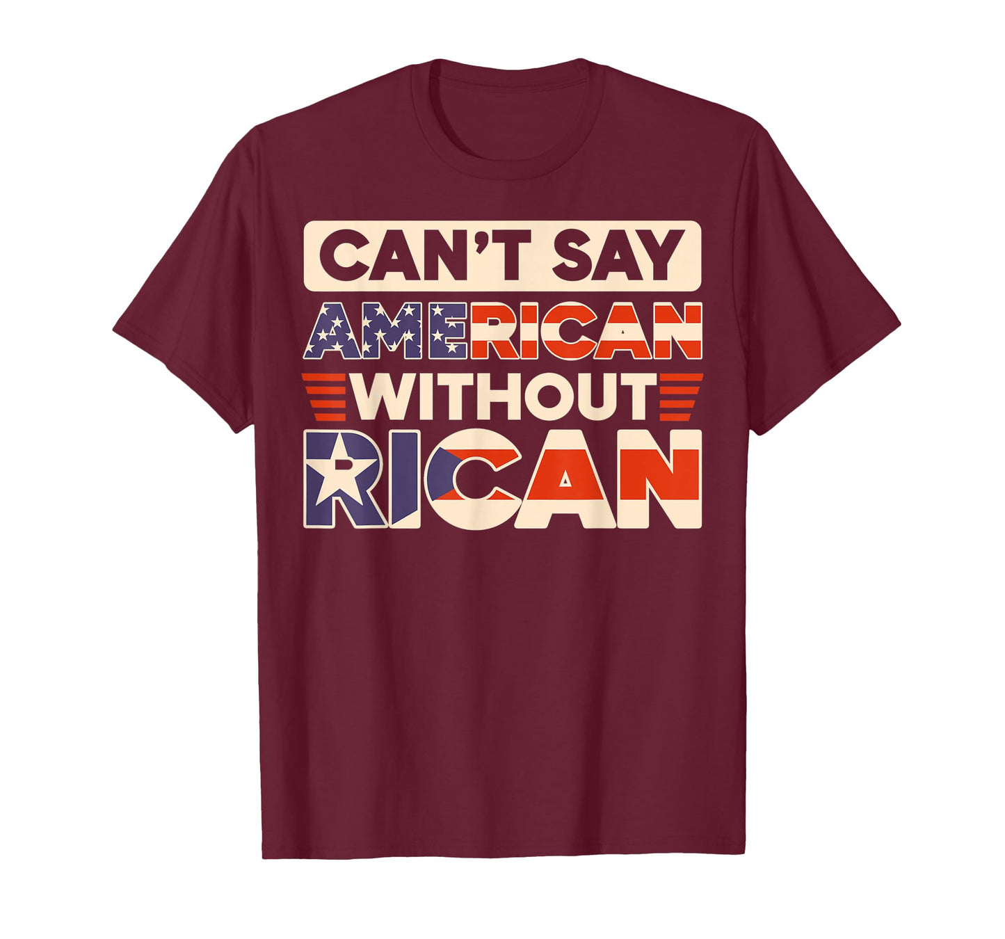 Can't Say American Without Rican USA Puerto Rico Boricua T-Shirt