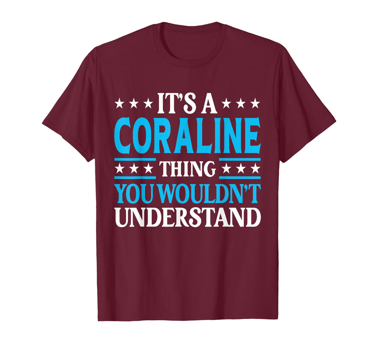 It's A Coraline Thing Wouldn't Understand Name Coraline T-Shirt