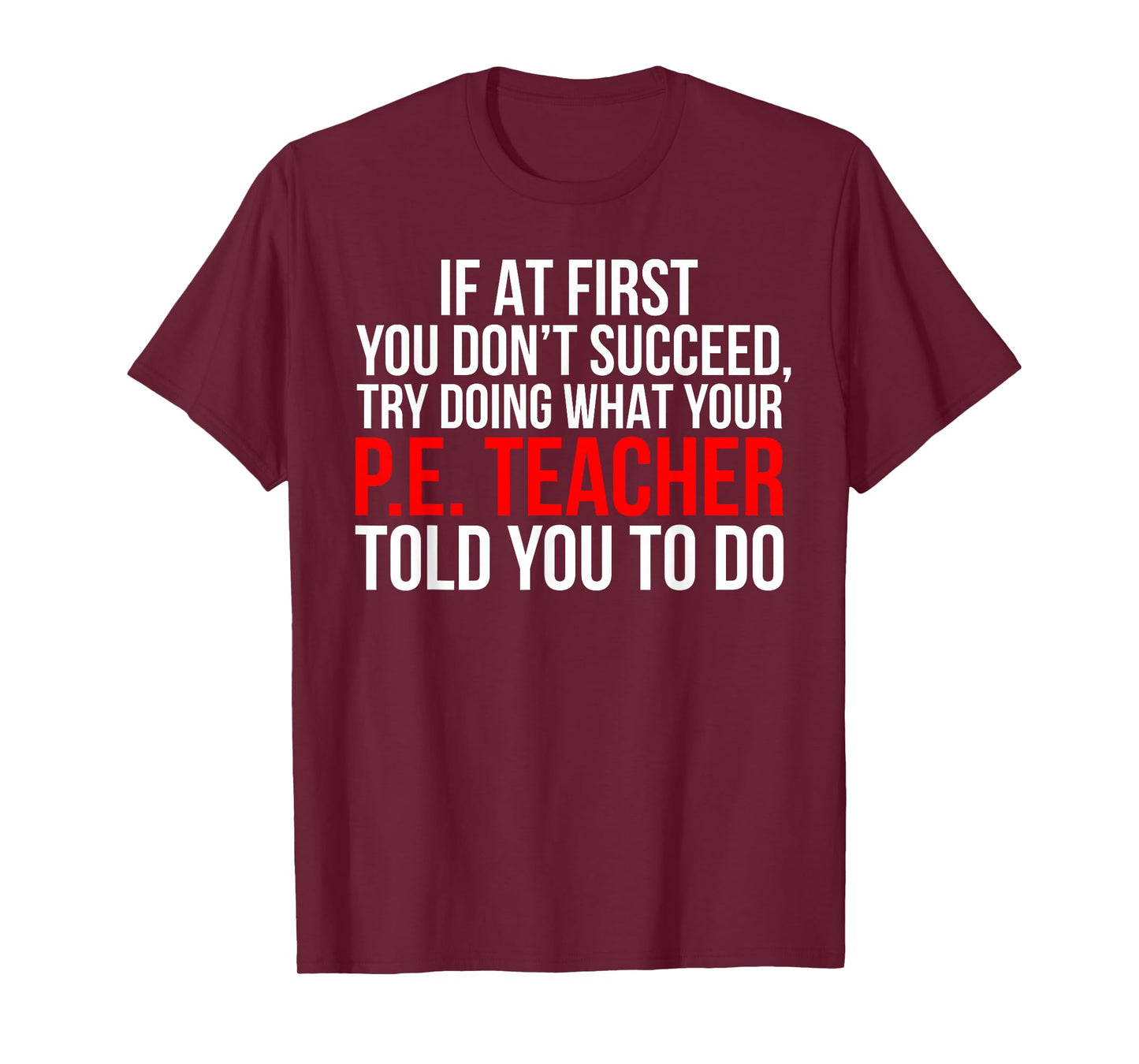 Funny PE Teacher T-Shirt Physical Education Gift T-Shirt