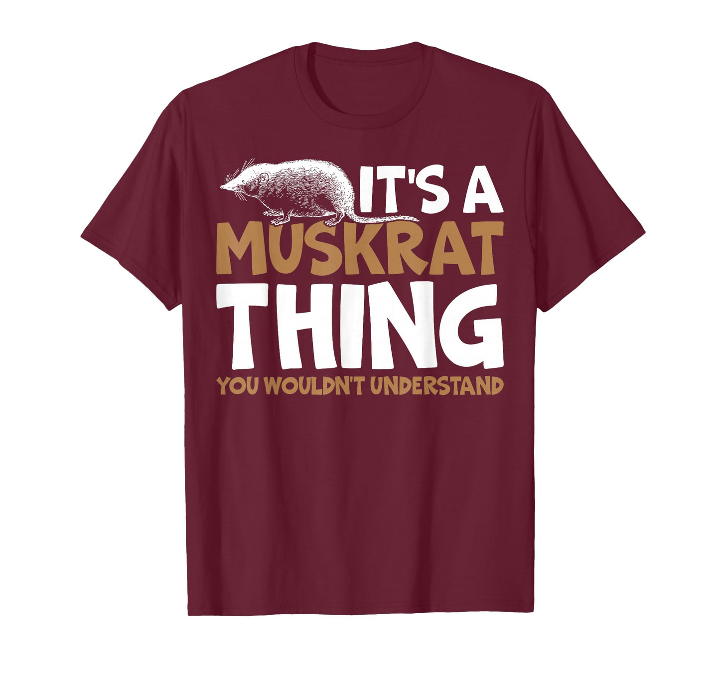 It's A Muskrat Thing, You Wouldn't Understand Retro Muskrat T-Shirt